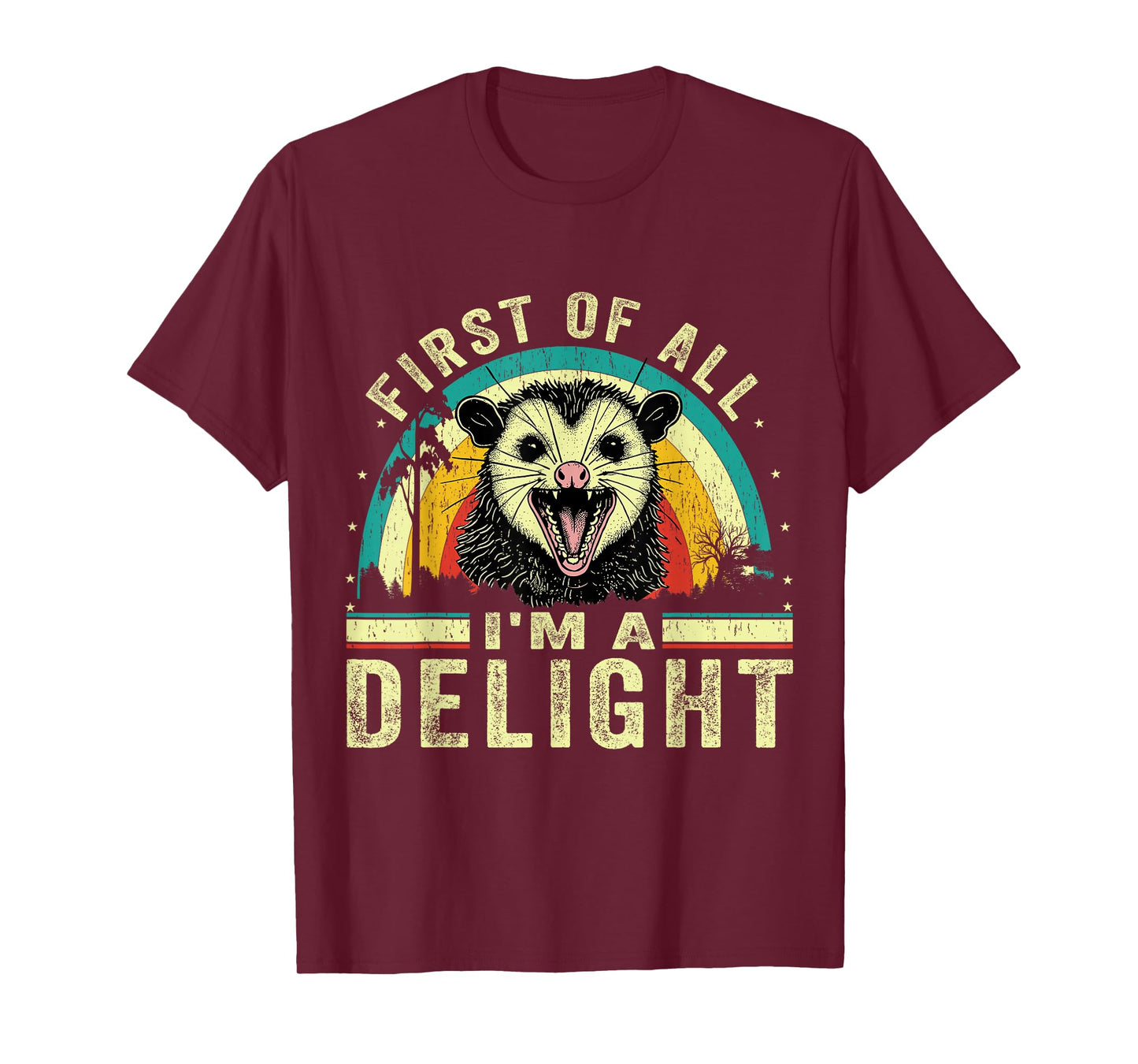 First Of All I'm Delight Angry Opossum Vintage for men women T-Shirt