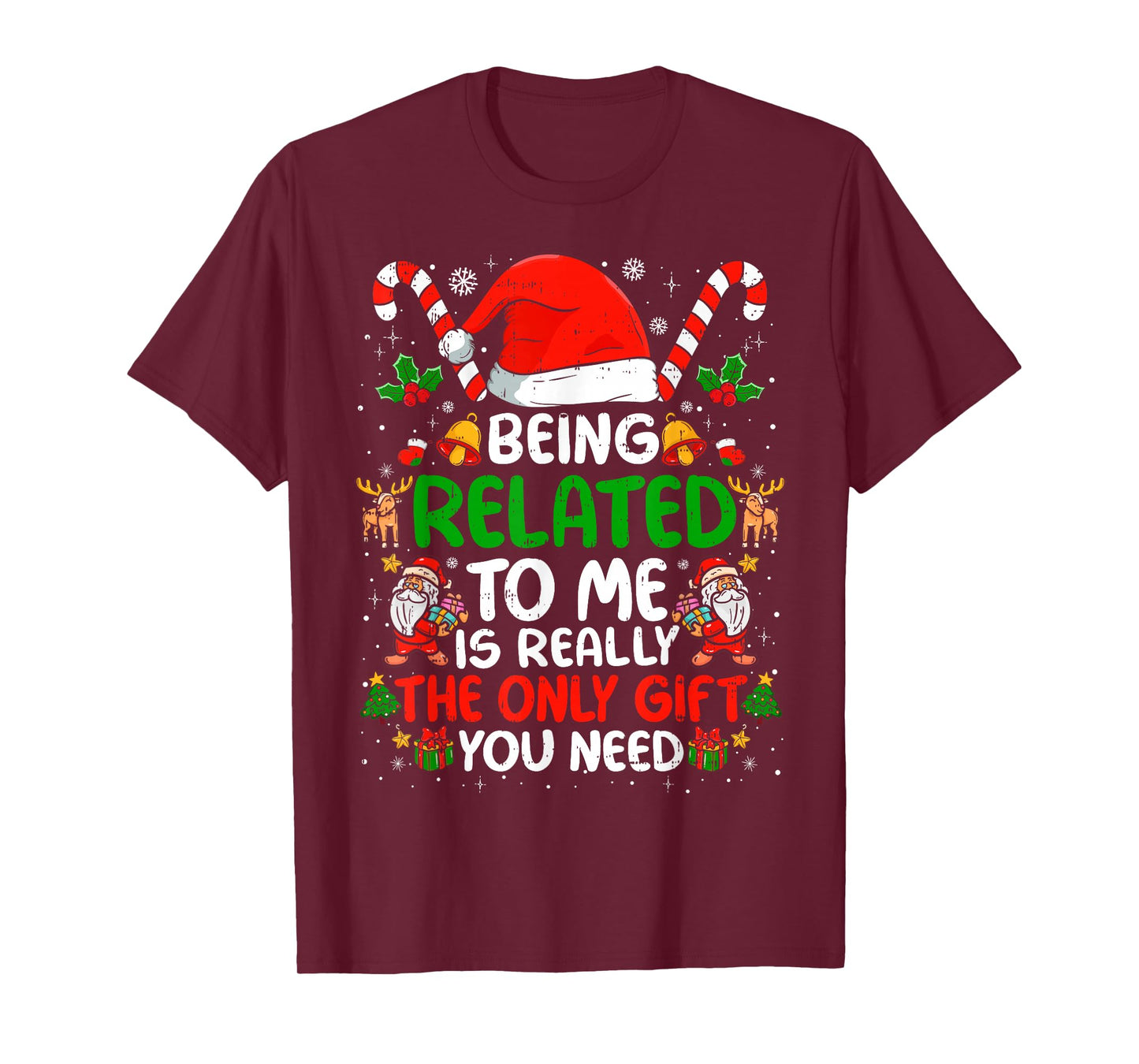 Being Related to Me Funny Christmas Family Xmas Pajamas T-Shirt