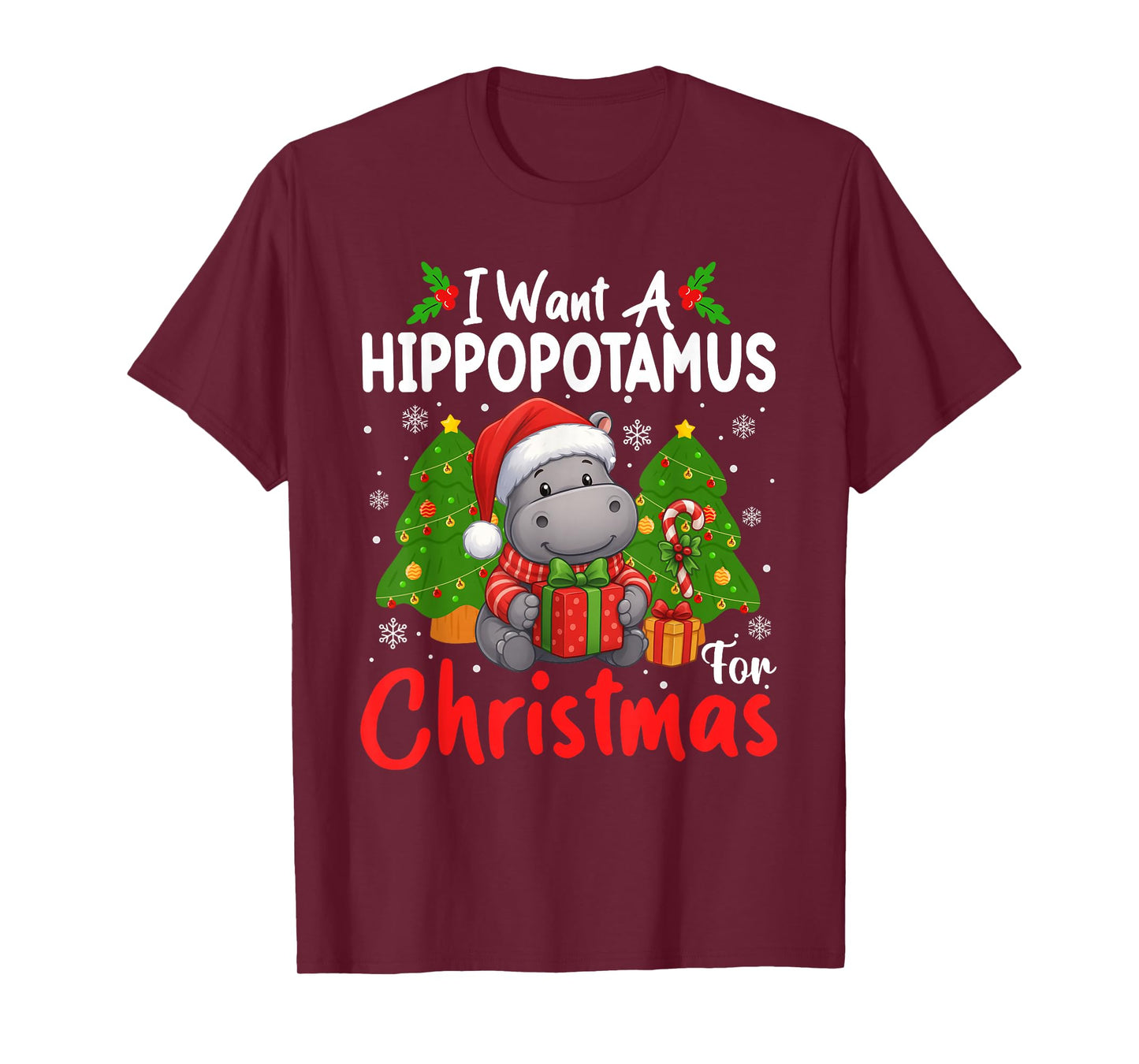 I Want A Hippopotamus for Christmas Xmas Hippo for Men Kids T-Shirt