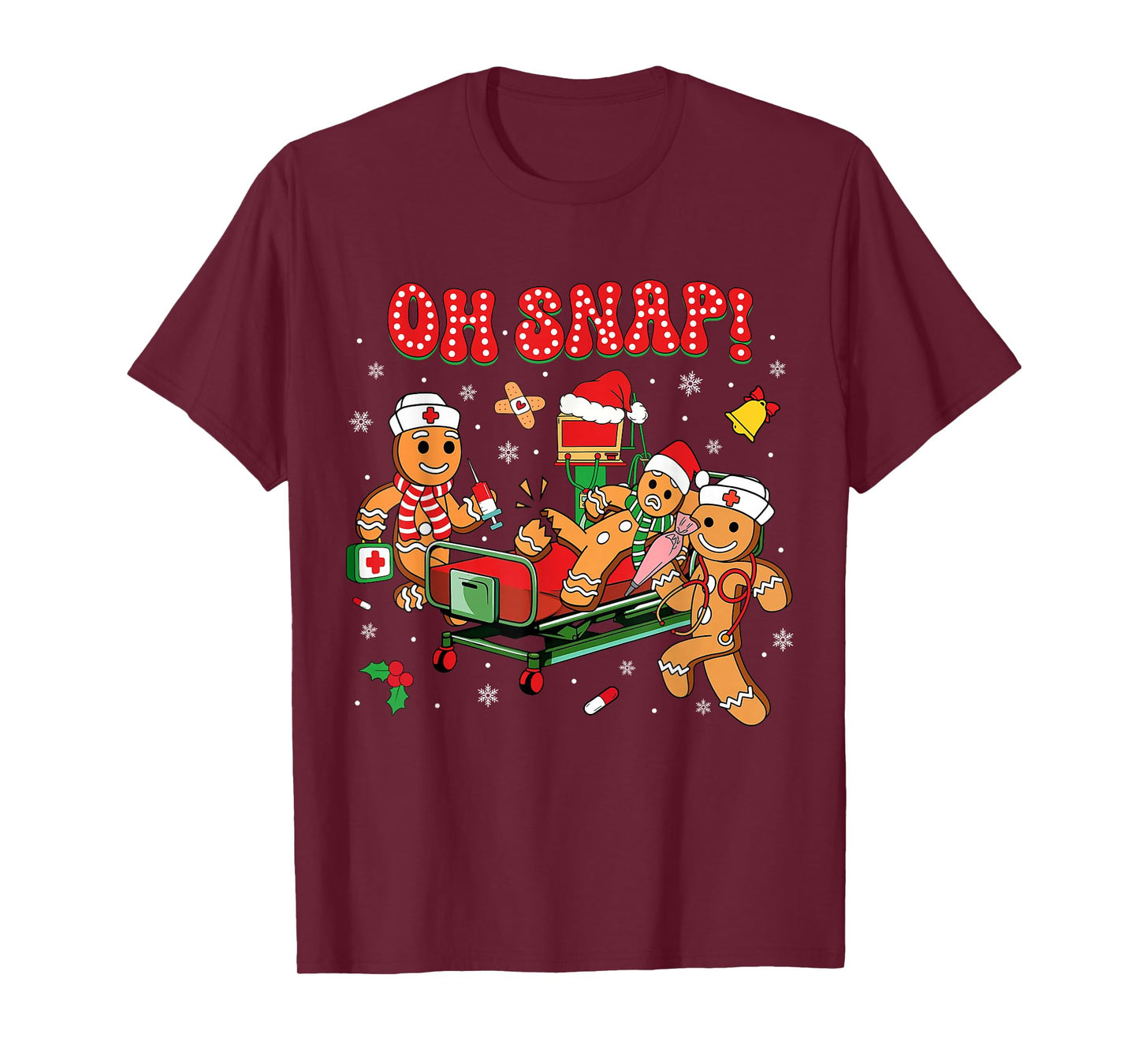 Gingerbread Man Cookie Ugly Sweater Oh Snap Christmas Nurse T-Shirt
