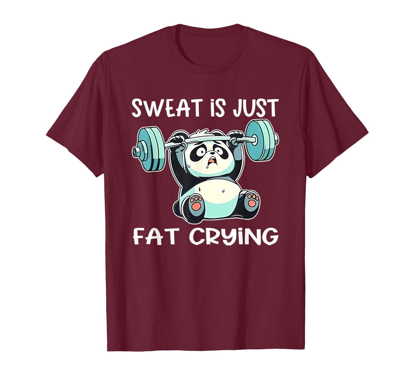 Panda Sweat Is Just Fat Crying Gym T-Shirt