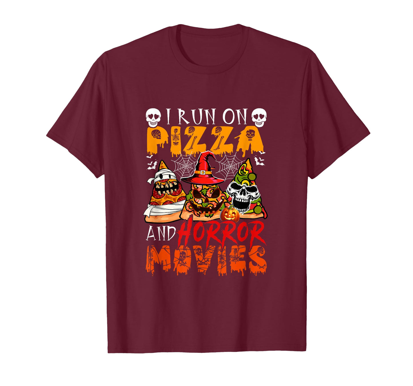Run On Horror Movies and Pizza Halloween Fast Food Lover T-Shirt