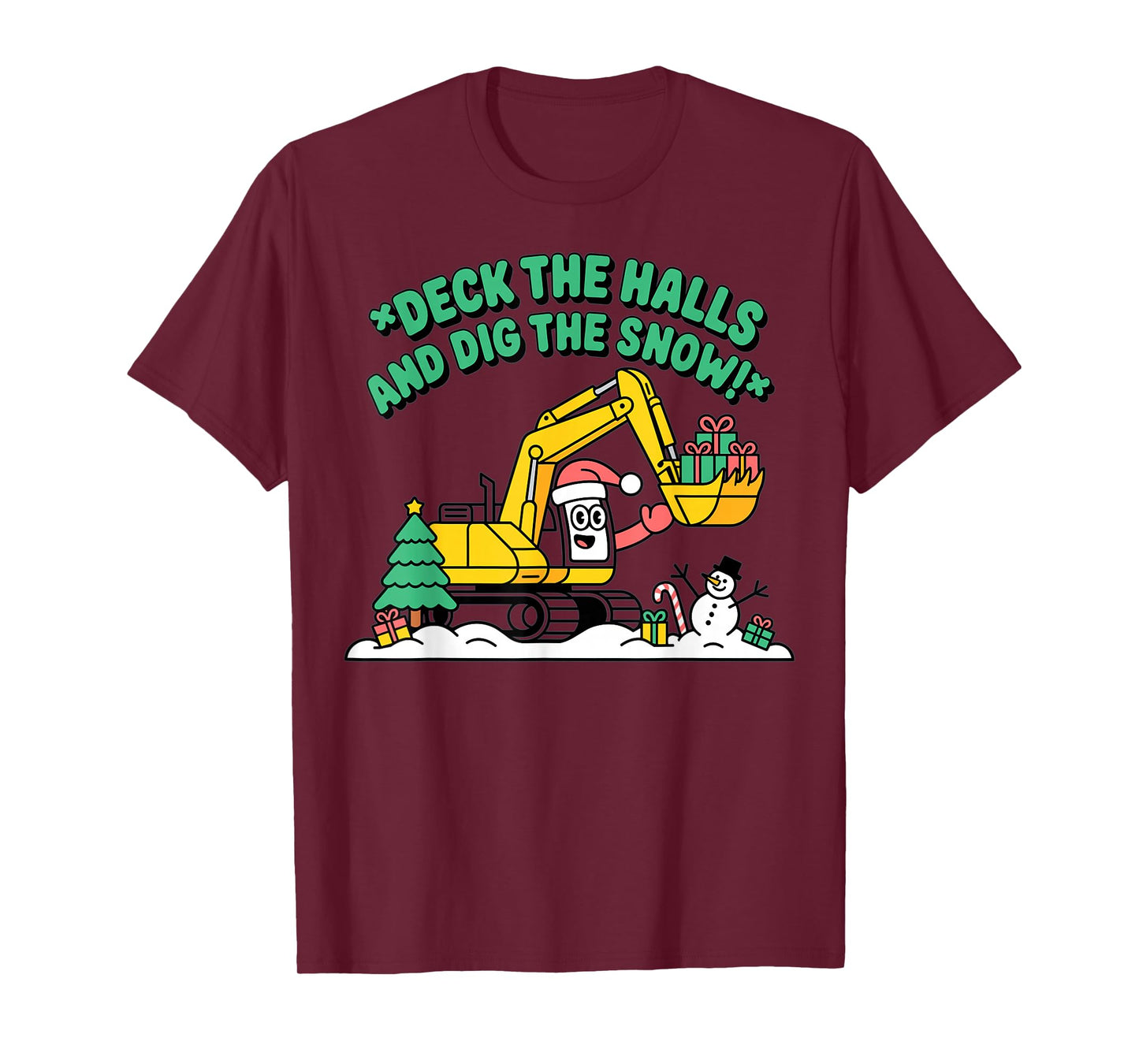 Christmas Excavator Deck The Halls Funny Snow Scene T-Shirt