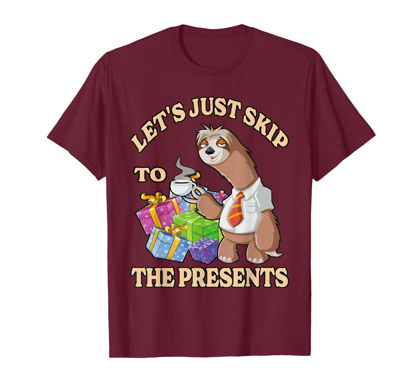 Funny Lets Just Skip to The Presents Sarcastic Christmas Tee T-Shirt