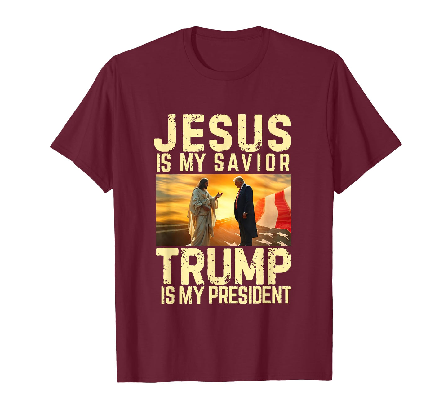 Jesus Trump Tee - Jesus Is My Lord Savior Trump My President T-Shirt