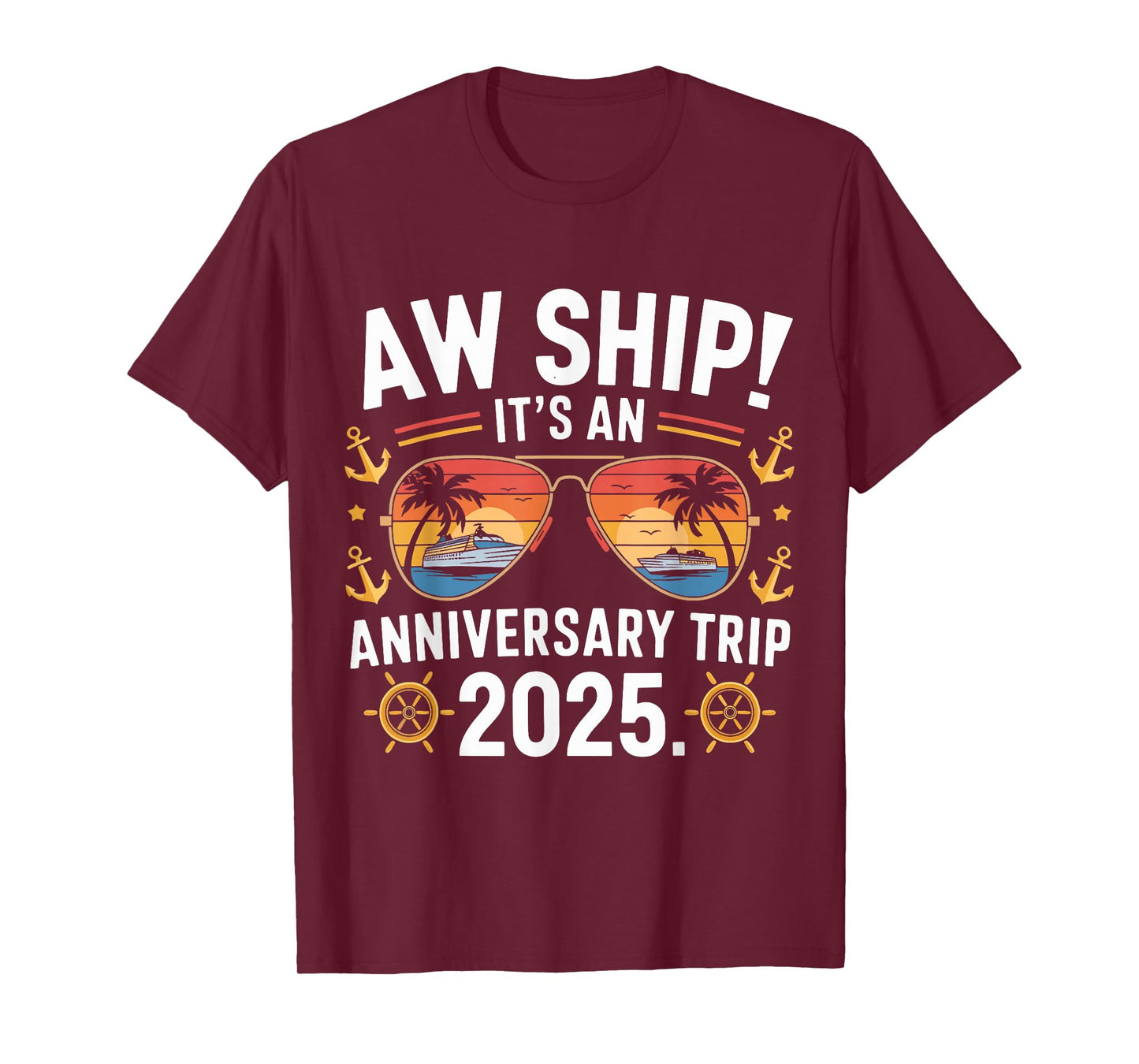 Aw Ship It's An Anniversary Trip 2025 Couple Matching Cruise T-Shirt