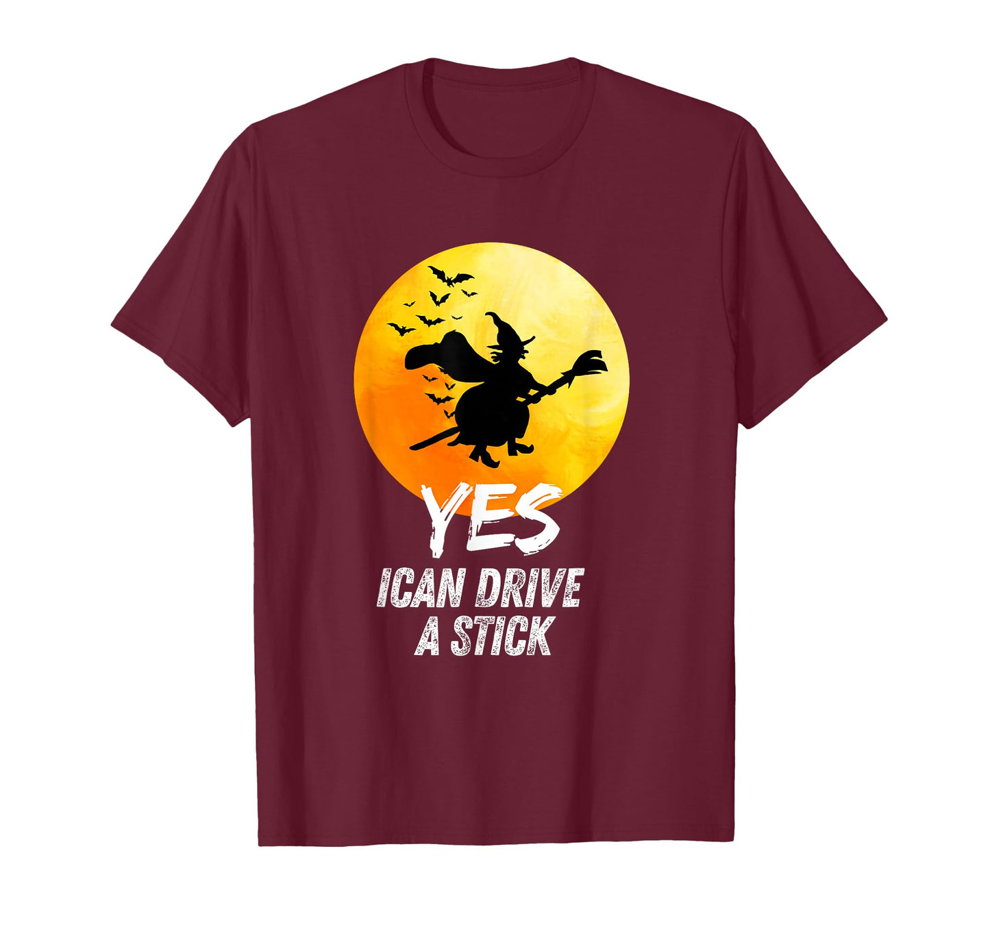 yes ican Drive a Stick Funny Halloween Spooky Witch T-Shirt