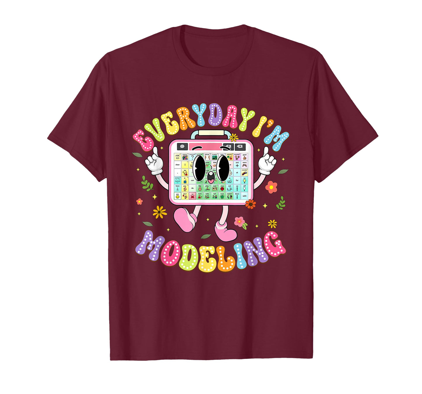 Everyday I'm Modeling Groovy Speech Language Pathologist T-Shirt
