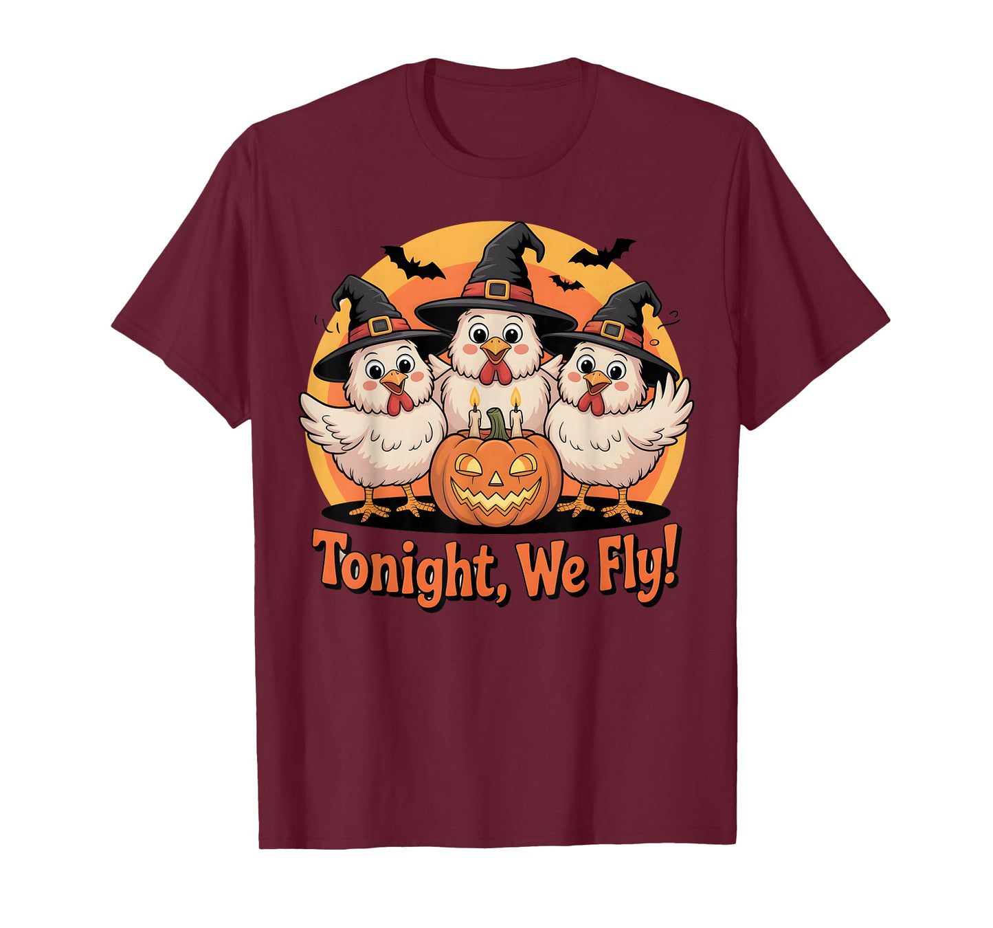 Funny Chicken Witches Tonight We Fly Halloween T-Shirt