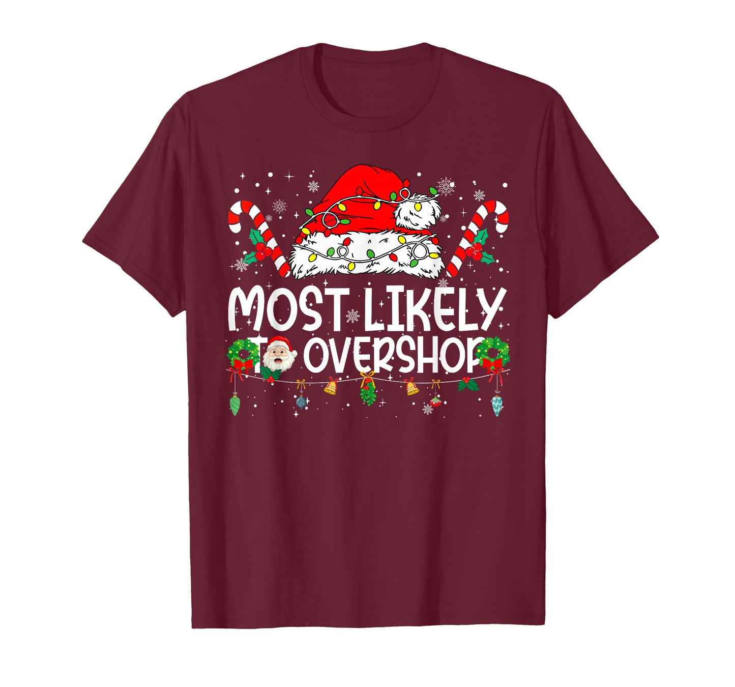 Most Likely to Overshop Family Reunion Christmas T-Shirt