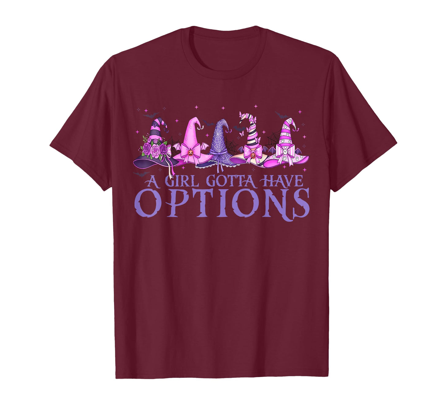 A Girl Gotta Have Options Witch Hats Cute Halloween T-Shirt