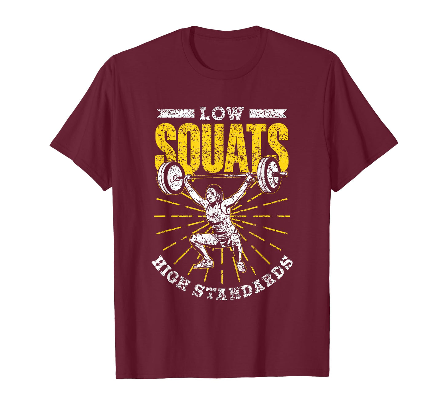 Low Squats High Standards Fitness Sports Workout Gym Squat T-Shirt