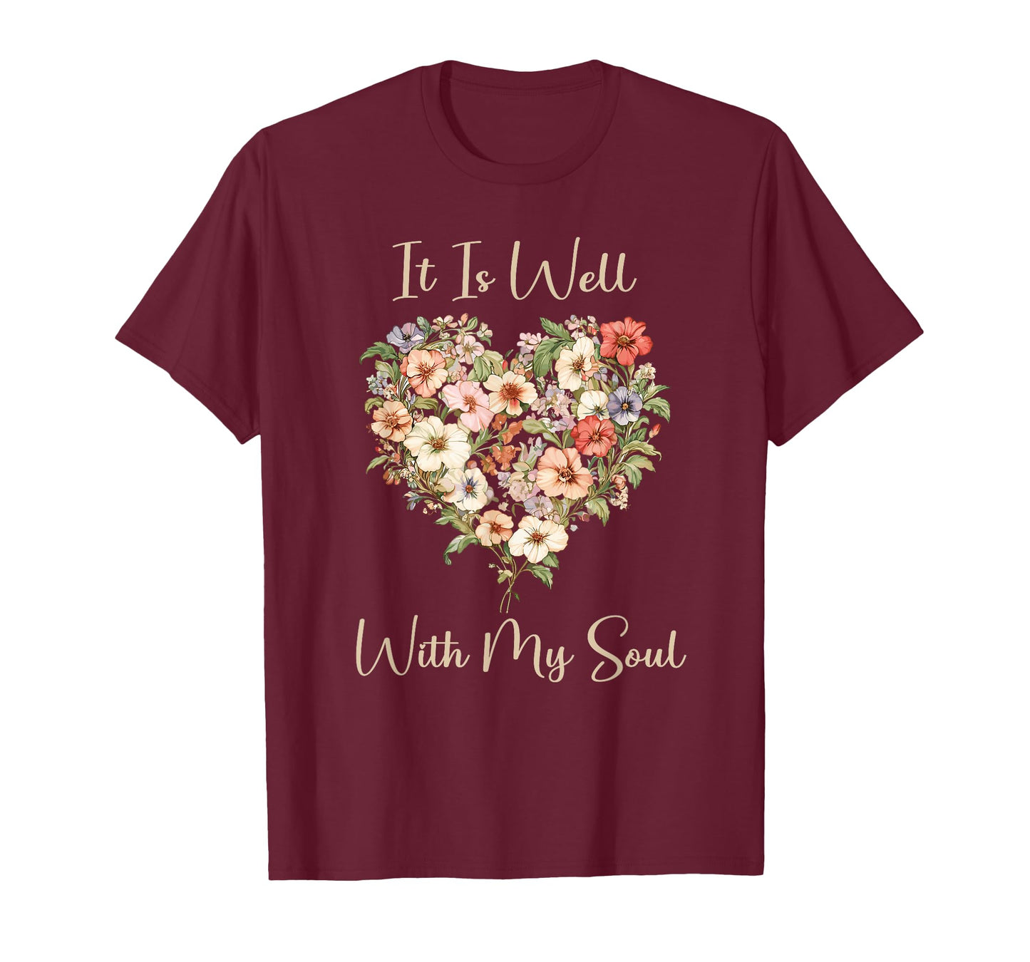 It Is Well With My Soul for Christian Woman T-Shirt
