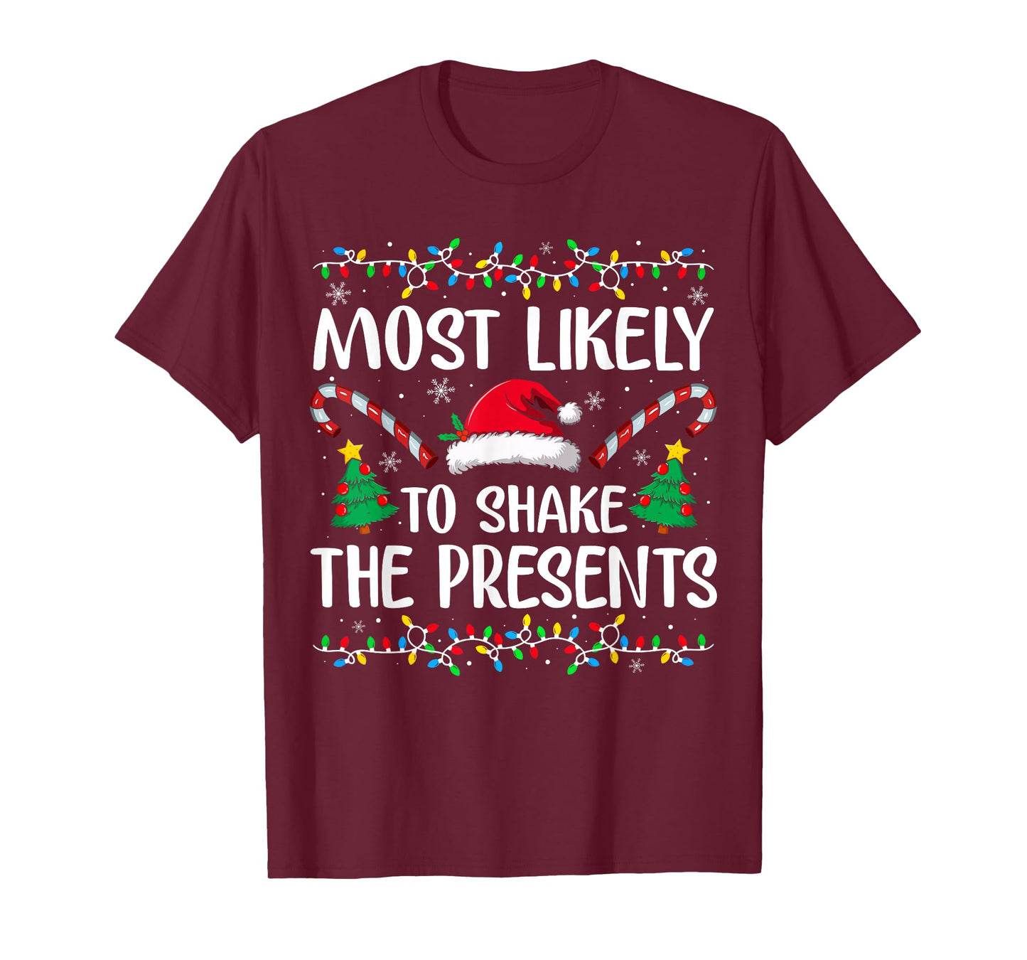 Most Likely to Shake The Presents Family Christmas Matching T-Shirt