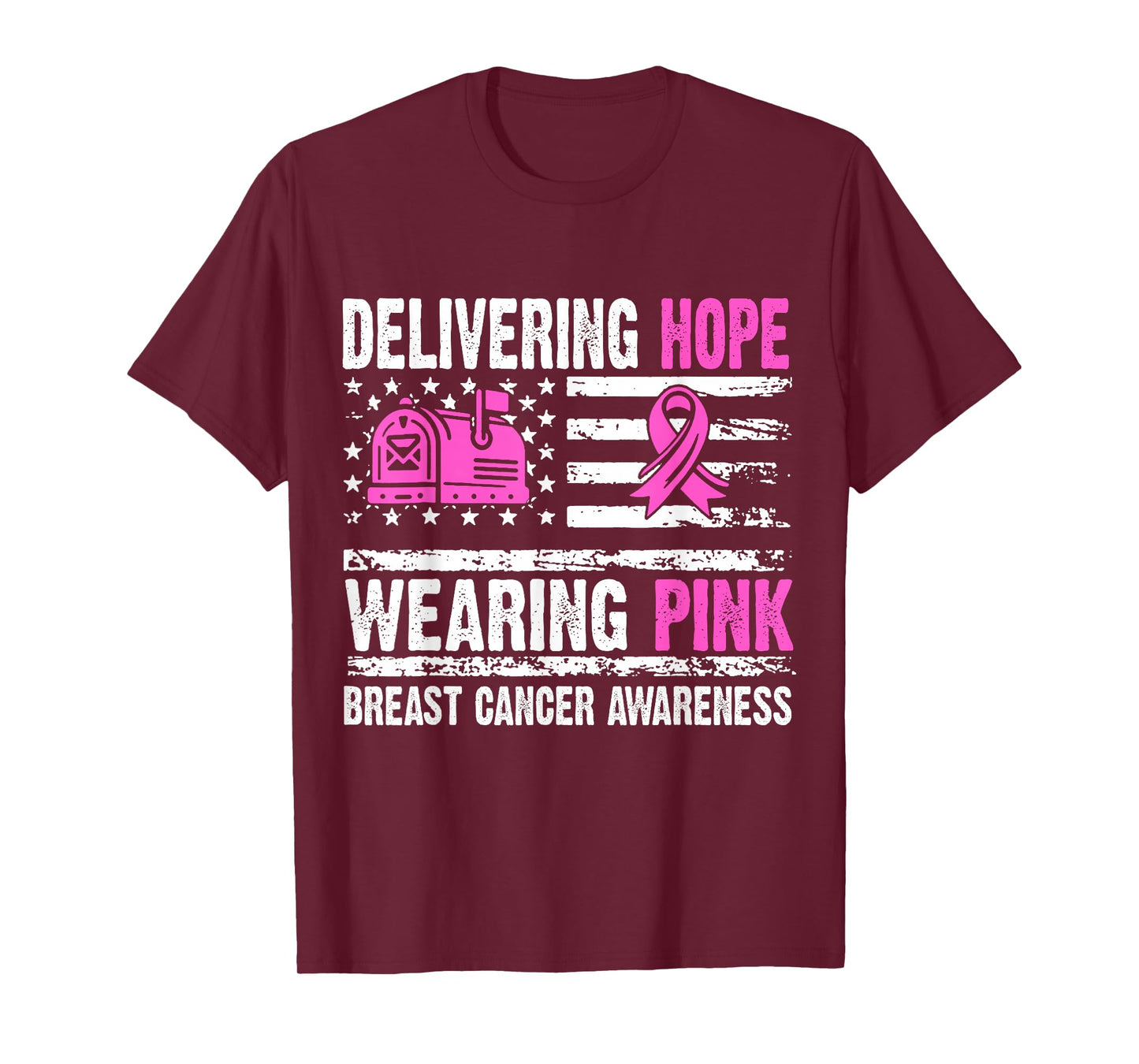 Delivering Hope Wearing Pink Postal Worker Breast Cancer T-Shirt