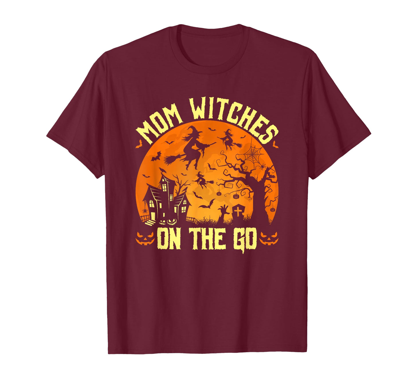 Mom Witches on The Go Halloween Witch T-Shirt