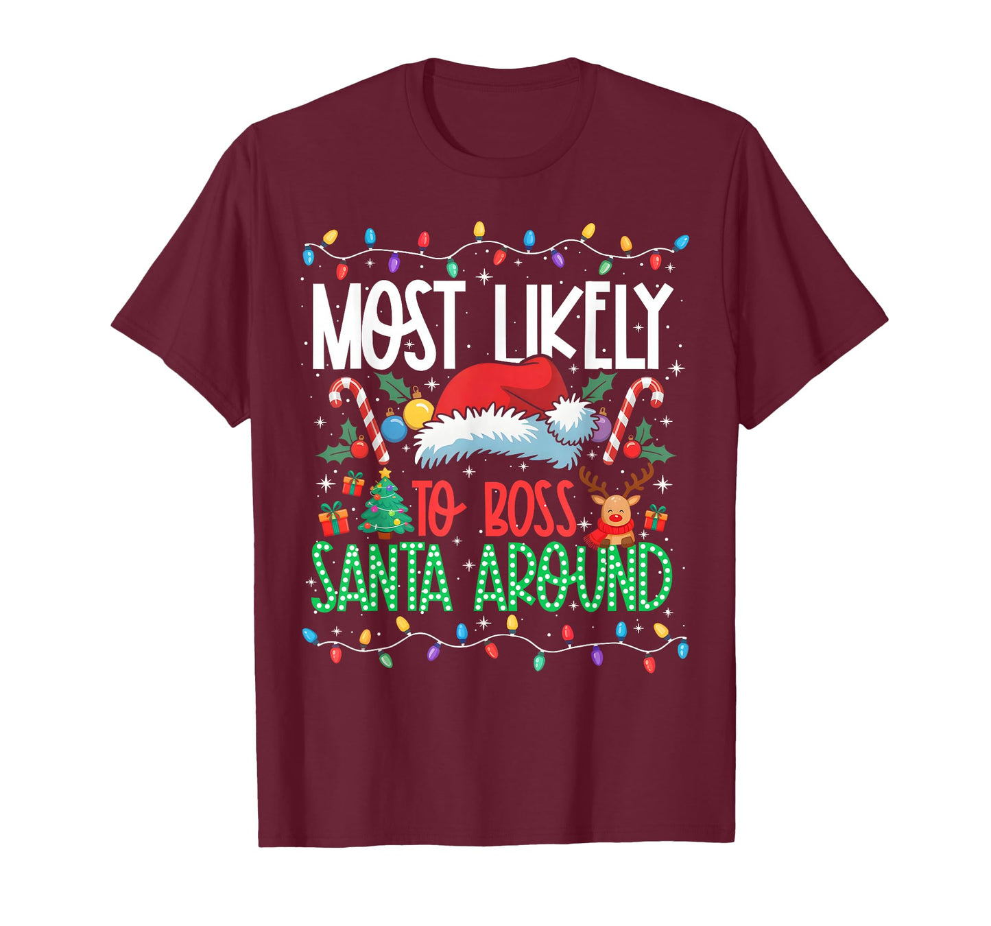 Most Likely to Boss Santa Around Funny Matching Xmas T-Shirt