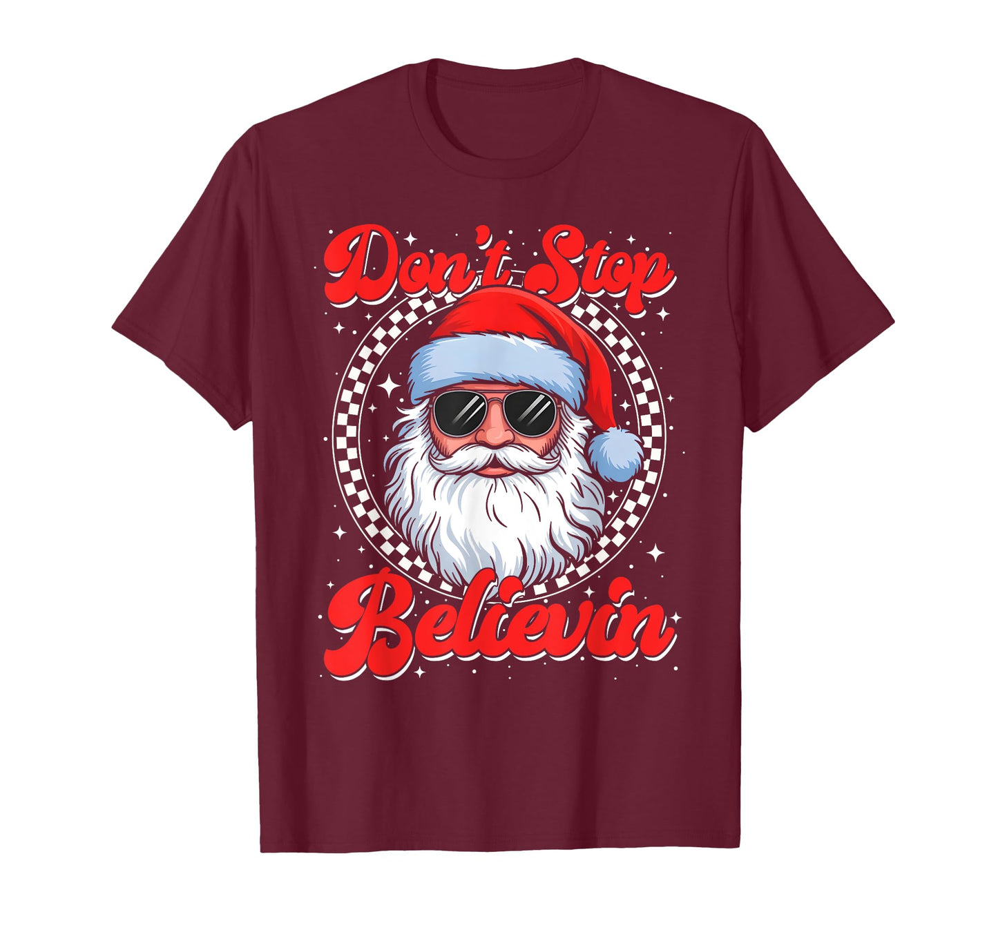 Funny Christmas Don't Stop Believin Santa Men Women Kids T-Shirt