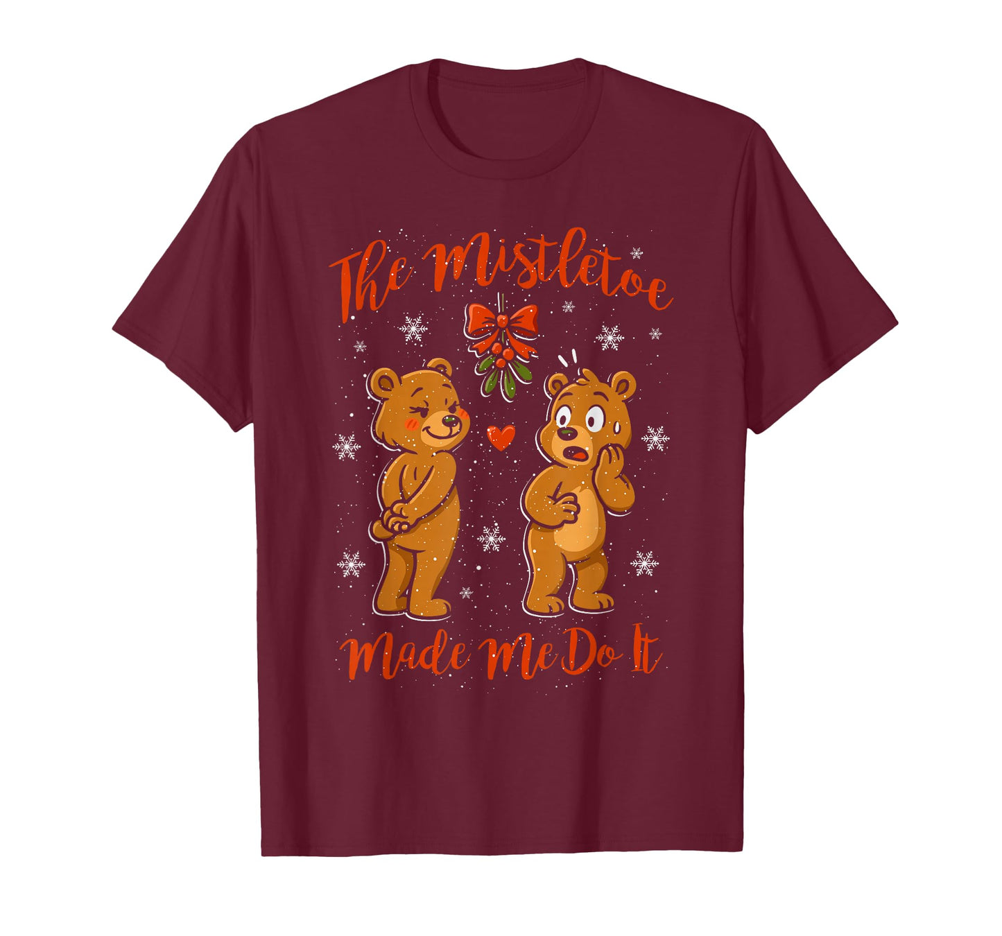 Mistletoe Made Me Do It Christmas Santa Xmas Family T-Shirt