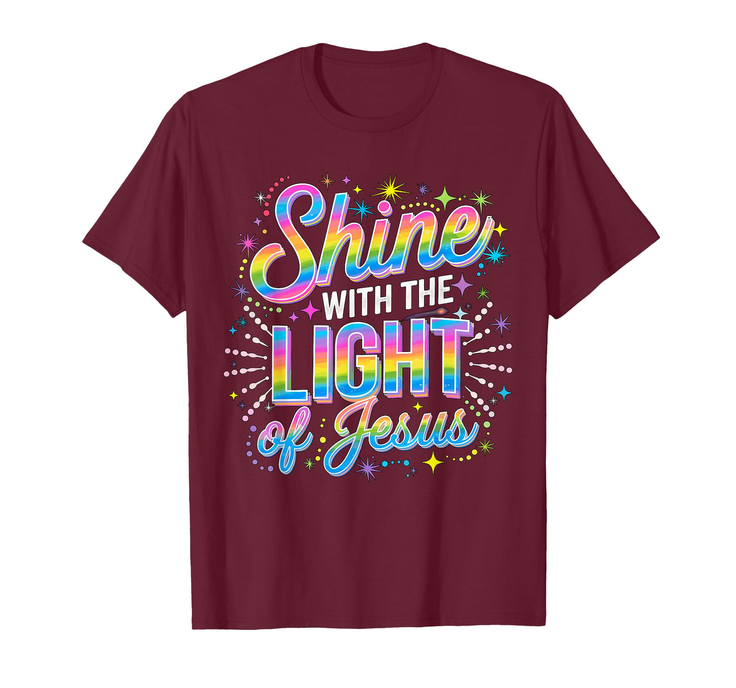 Shine with the Light of Jesus T-Shirt