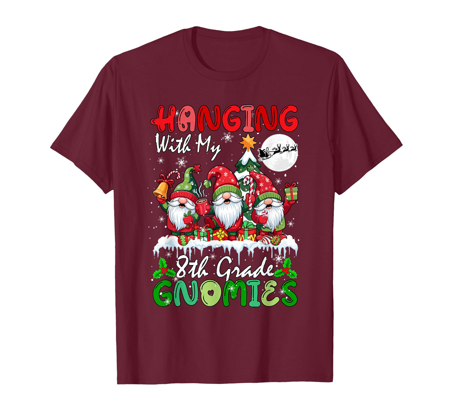 Hanging with My 8th Grade Gnomies Xmas Three Gnomes Teacher T-Shirt