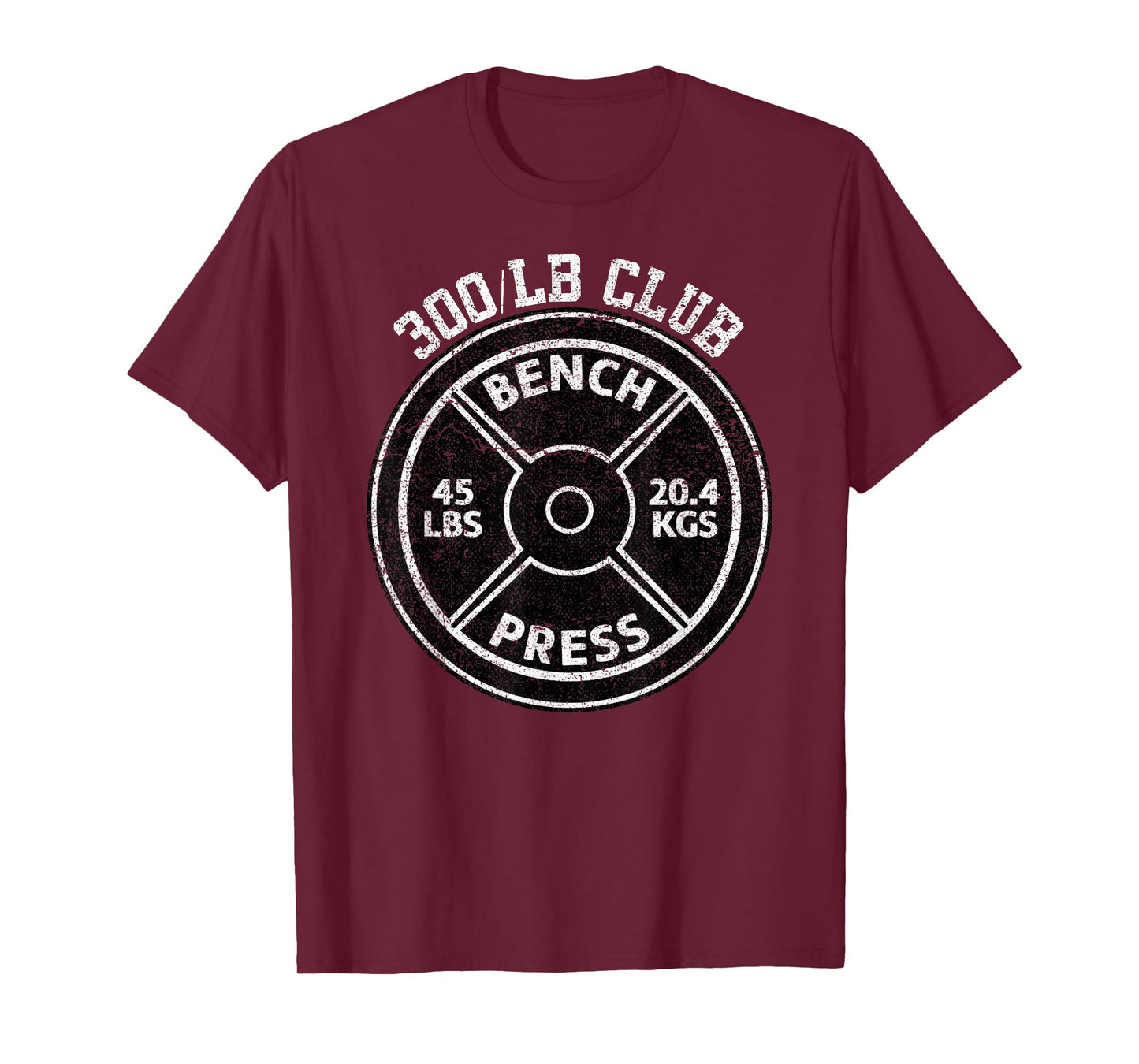 300 Lbs Pound Bench Press Club Gym Weightlifting Powerlift T-Shirt