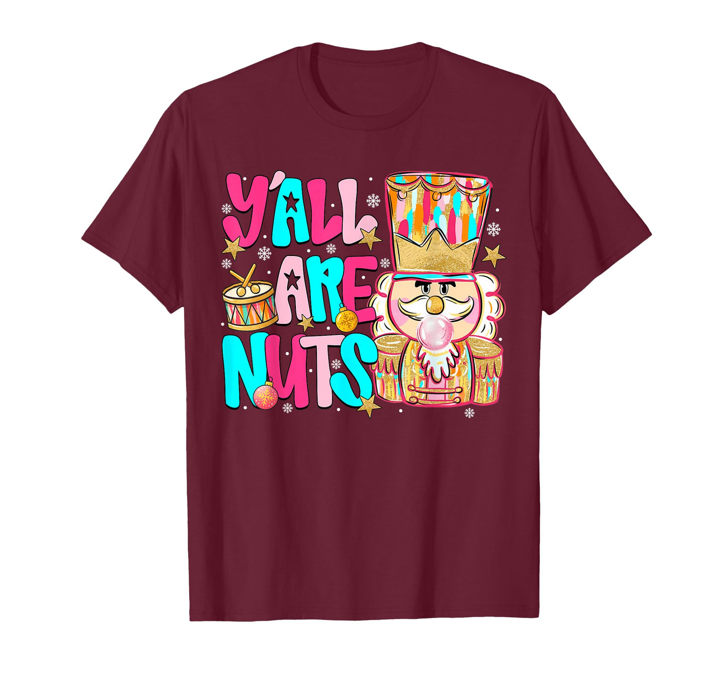 Pink Christmas Y'all are Nuts Pink Nutcracker Xmas Holiday T-Shirt