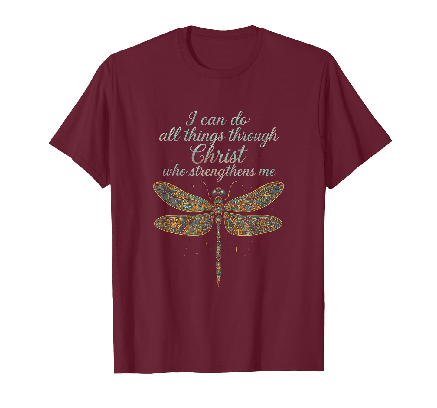 I Can Do All Things Through Christ Who Strength... T-Shirt