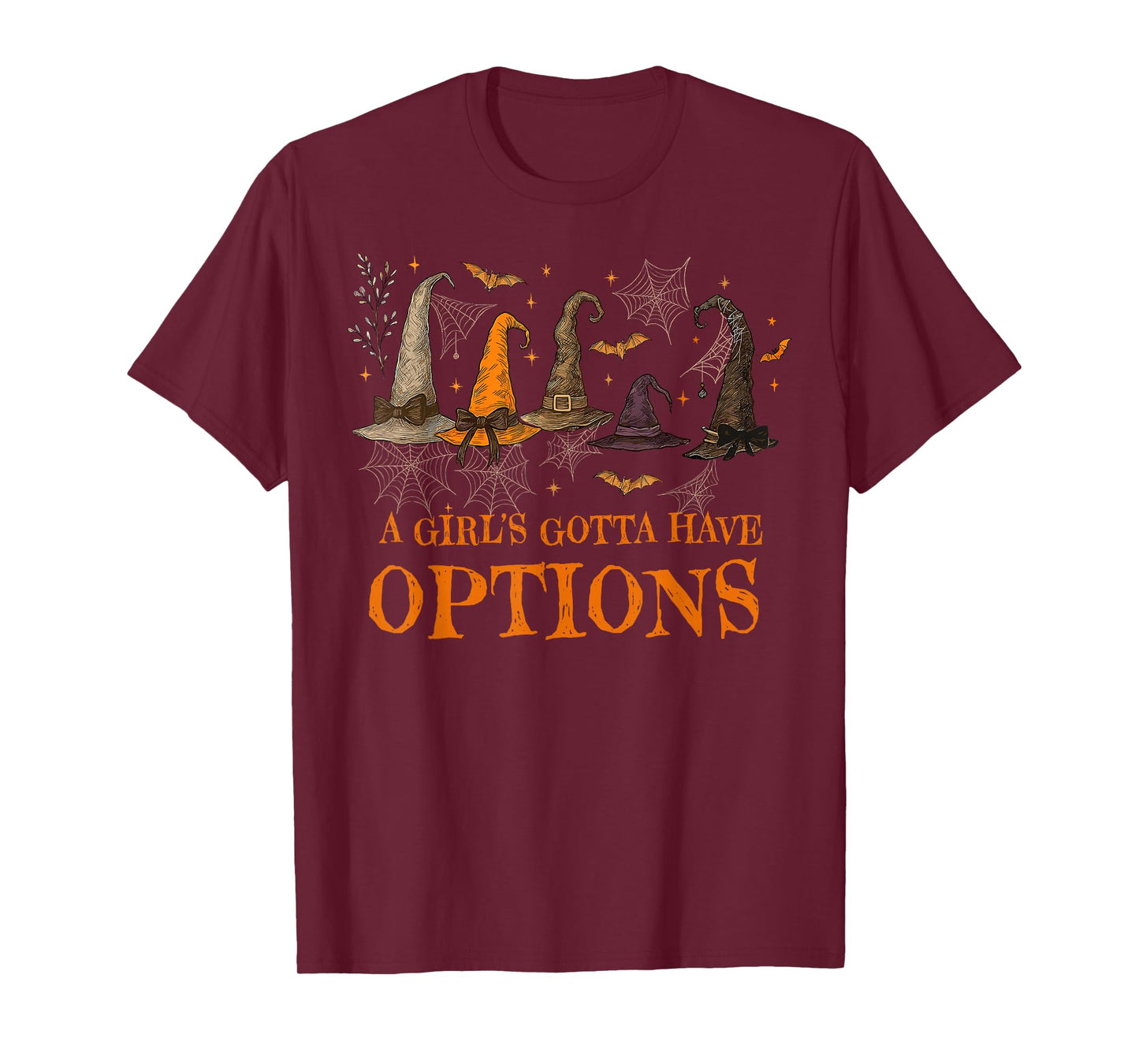 A Girl's Gotta Have Options Retro Witch Hat Spooky Halloween T-Shirt