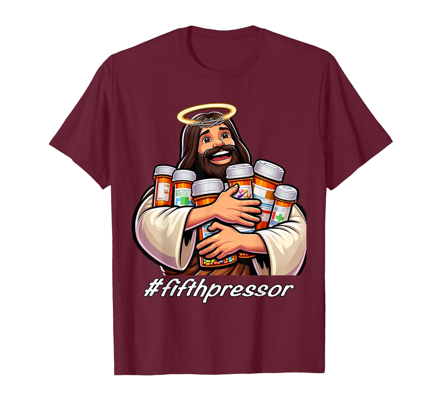 Jesus Christ Fifth Pressure Pharmacist Ful Code Nurse ICU ER T-Shirt