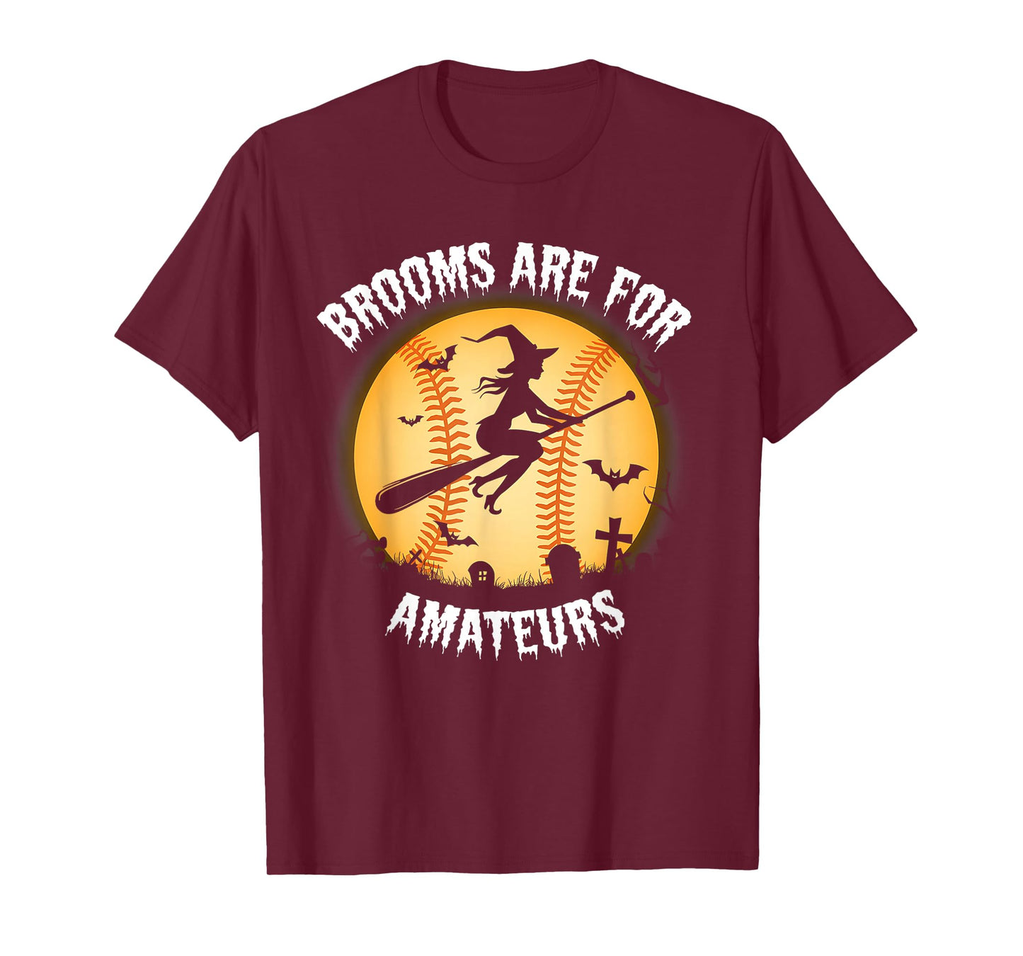 Brooms for Amateurs Witch Riding Softball Stick Halloween T-Shirt