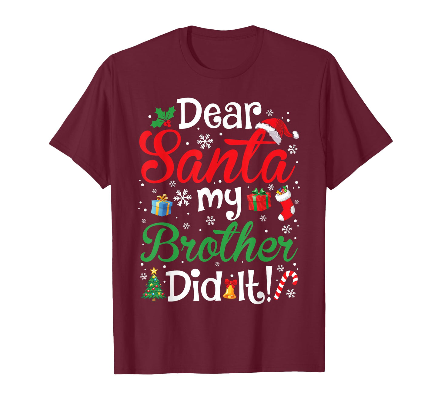 Dear Santa My Brother Did It Funny Christmas Boys Girls Kids T-Shirt