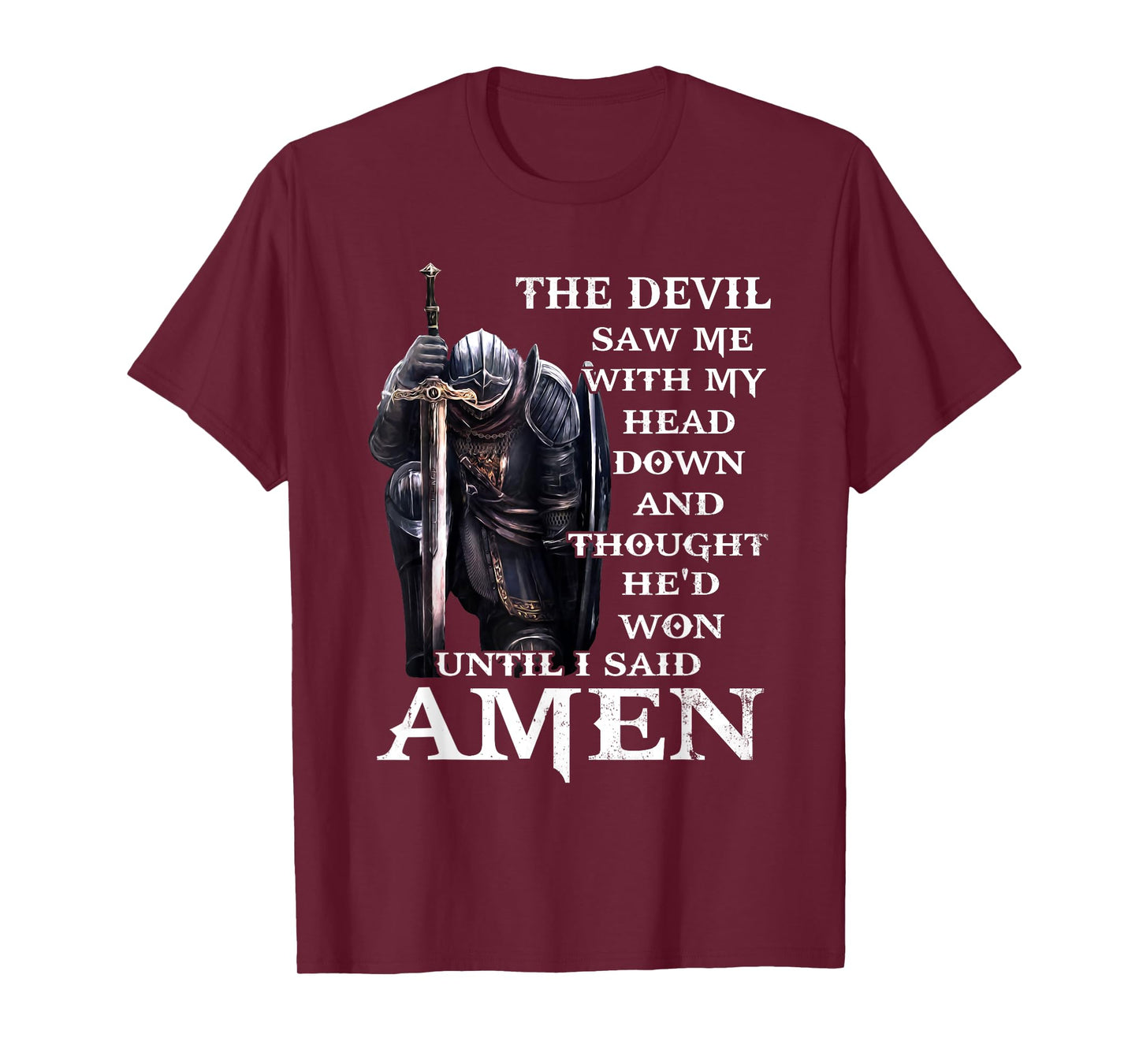 Christian Jesus The Devil Saw Me With My Head Down T-Shirt