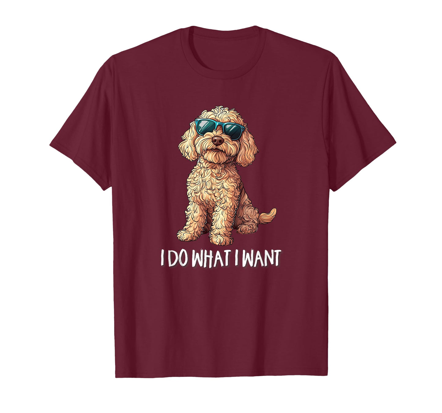 Cute Illustration for Owners I Do What I Want Cockapoo Lover T-Shirt