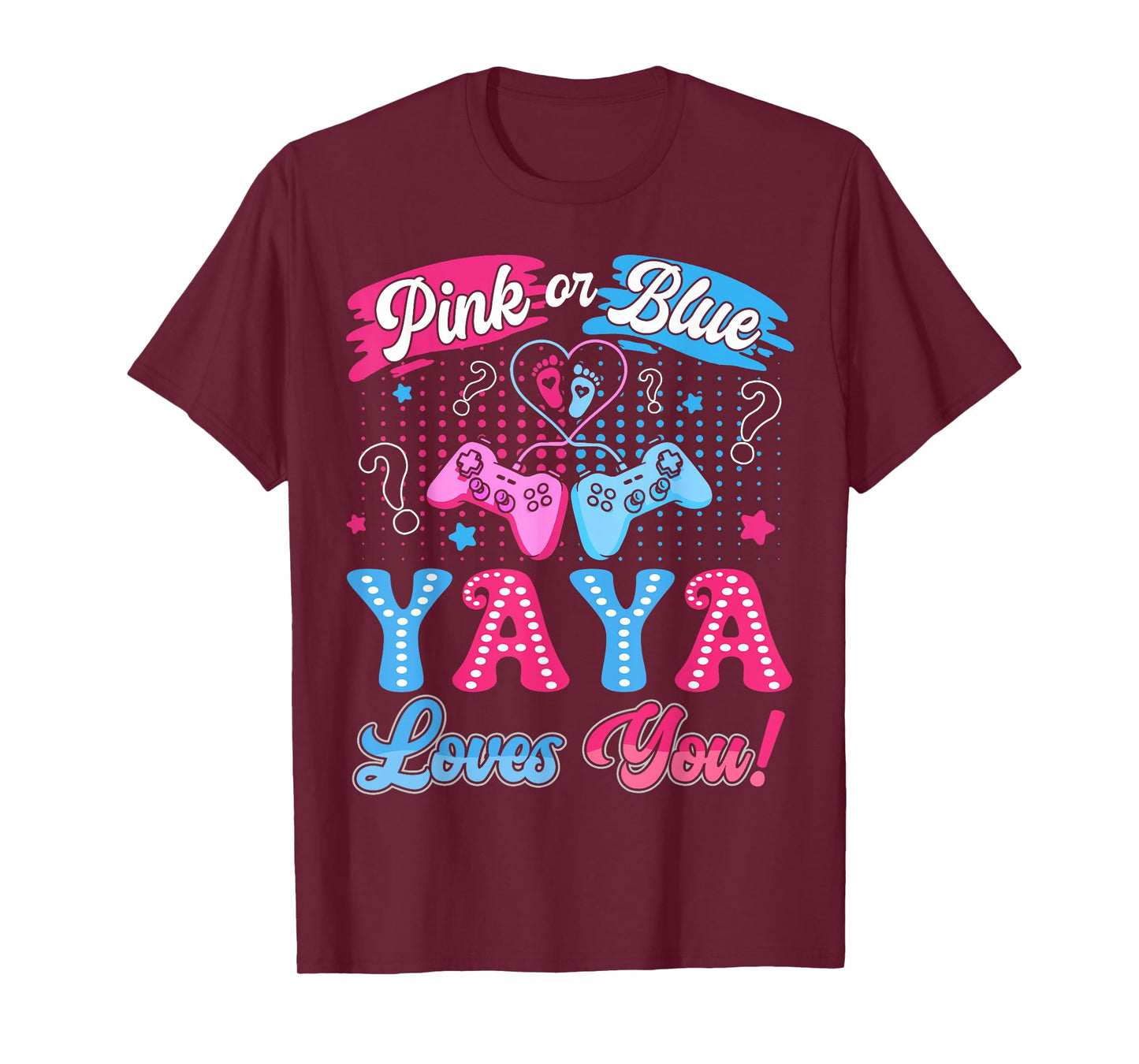 Pink or Blue Yaya Love You Video Game Gender Reveal T-Shirt