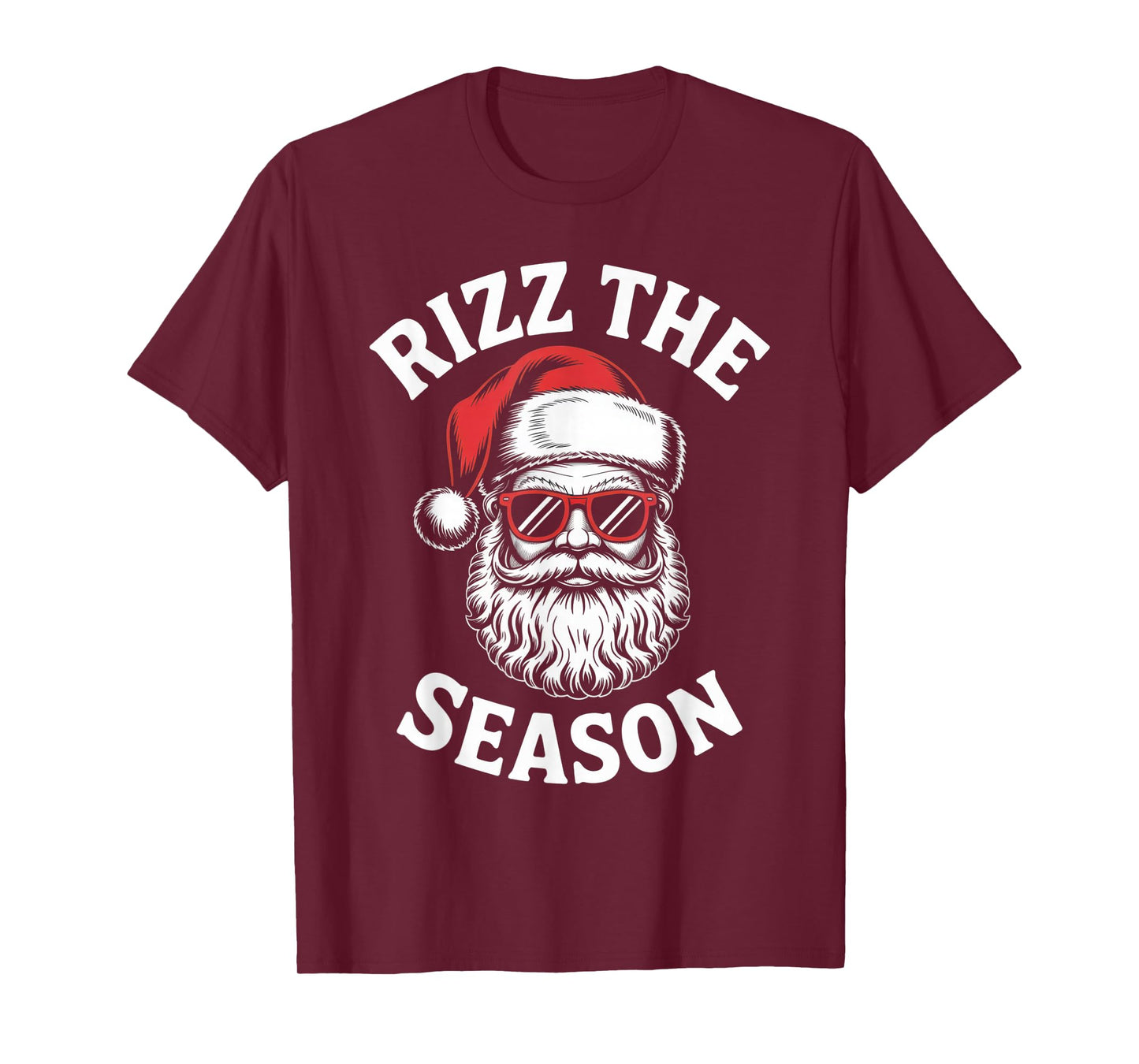 RIZZ The Season Funny Santa Style for Holiday Lovers T-Shirt