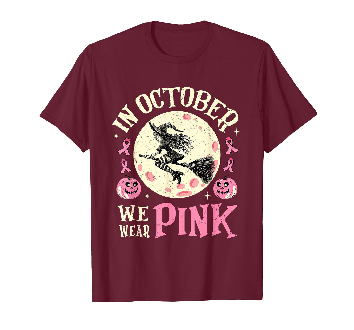 in October We Wear Pink Witch Breast Cancer Awareness T-Shirt