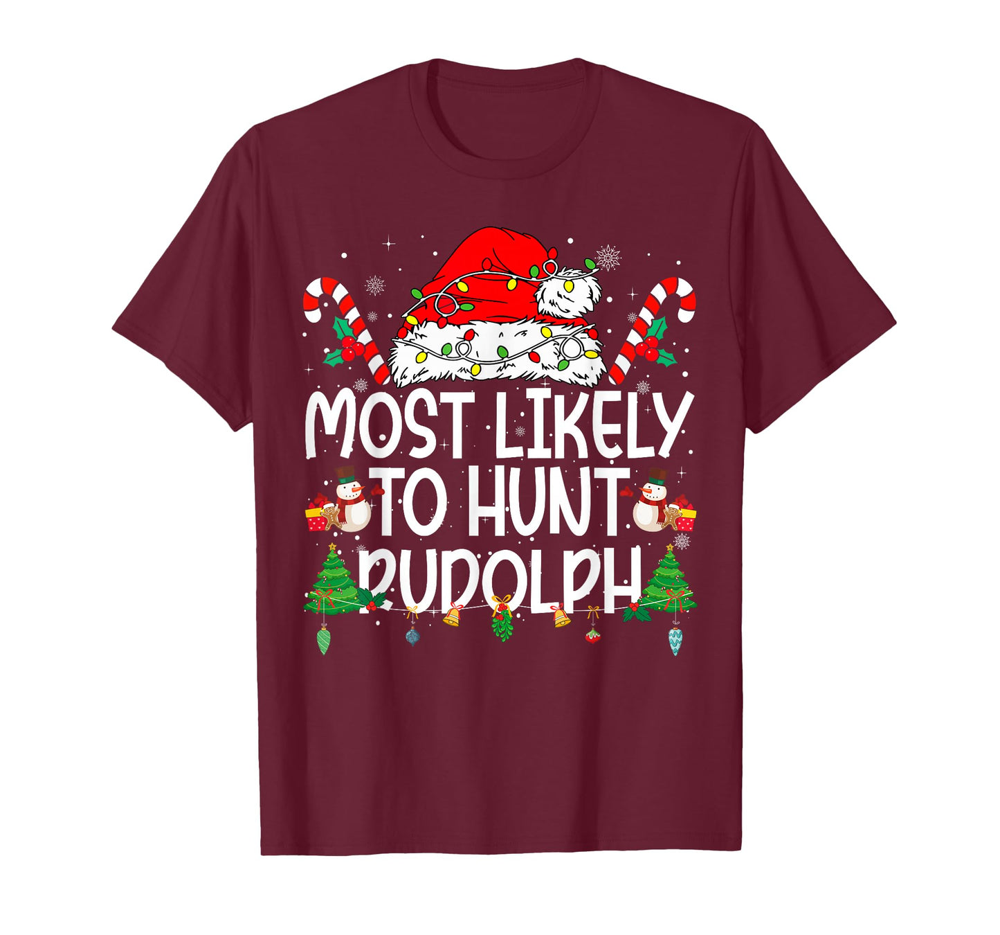 Family Matching Xmas Most Likely to Hunt Rudolph T-Shirt