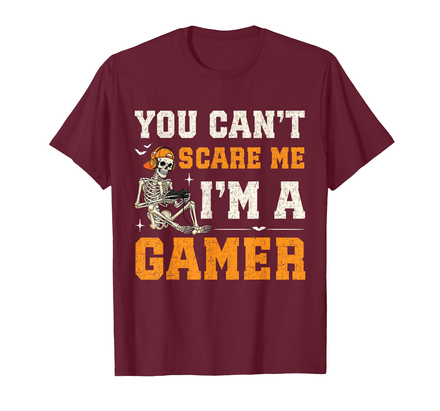 Funny Halloween Gamers Gaming Humor You Can't Scare Me Men T-Shirt