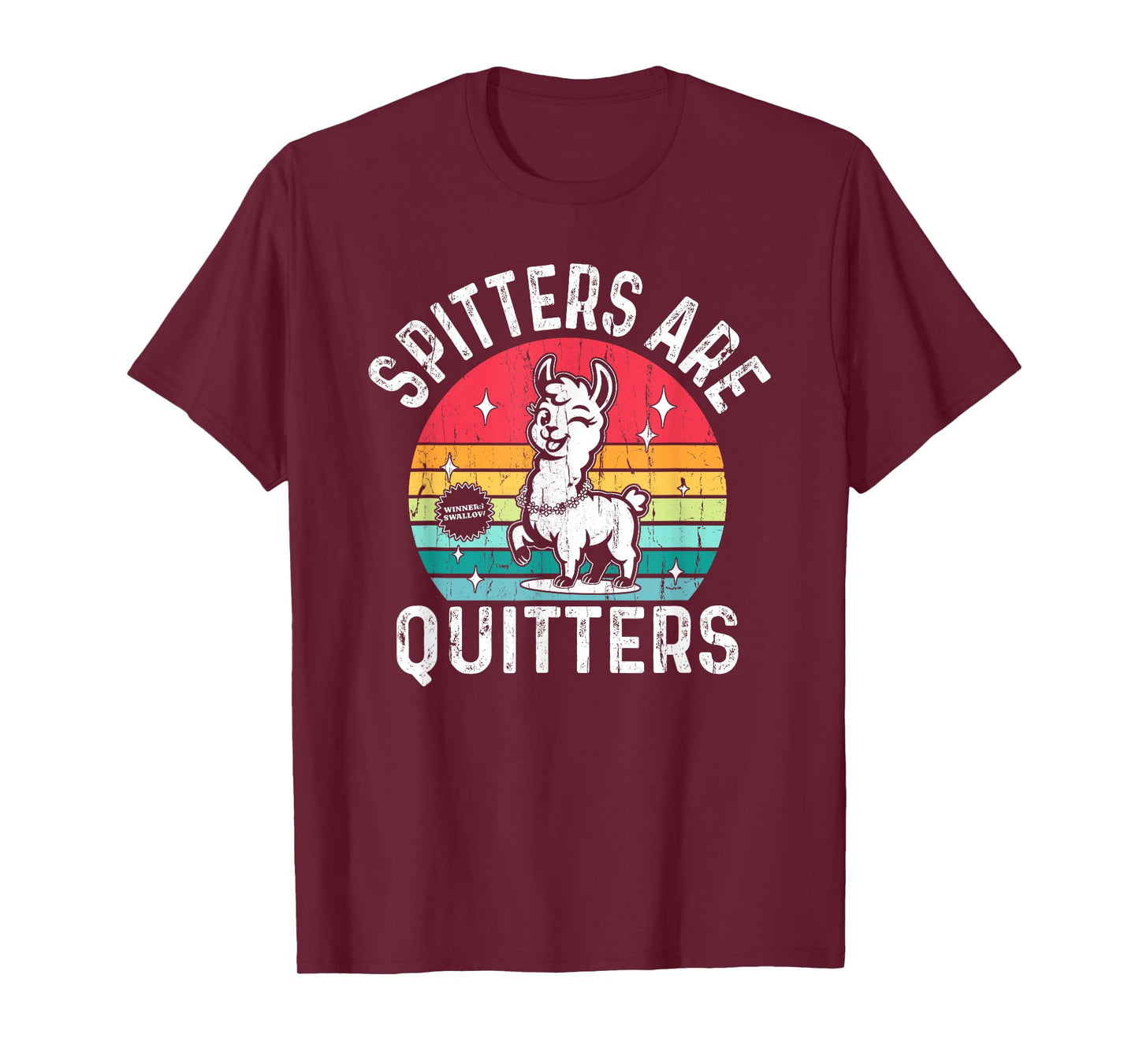 Spitters Are Quitters, Adult Humor, Funny Gag, Retro Vintage T-Shirt