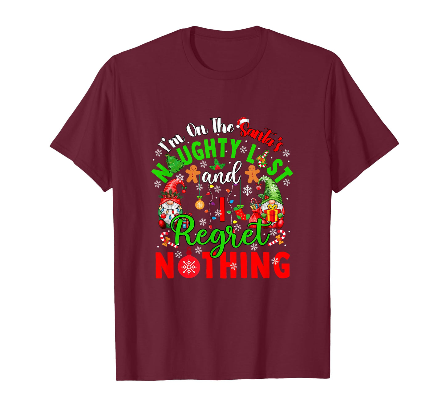 On Santa's Xmas Naughty List Regret Nothing Santa Gnomes T-Shirt