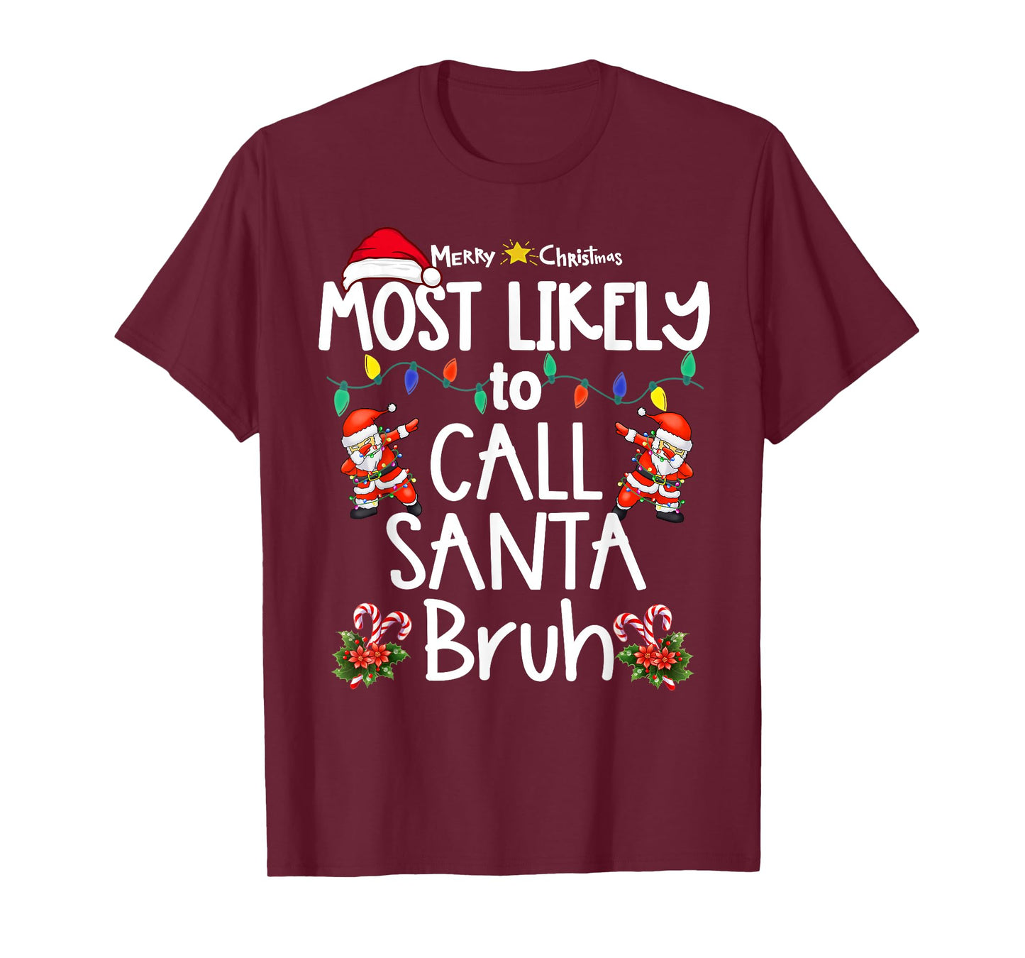 Most Likely to Christmas Shirt Matching Family Pajamas Funny T-Shirt