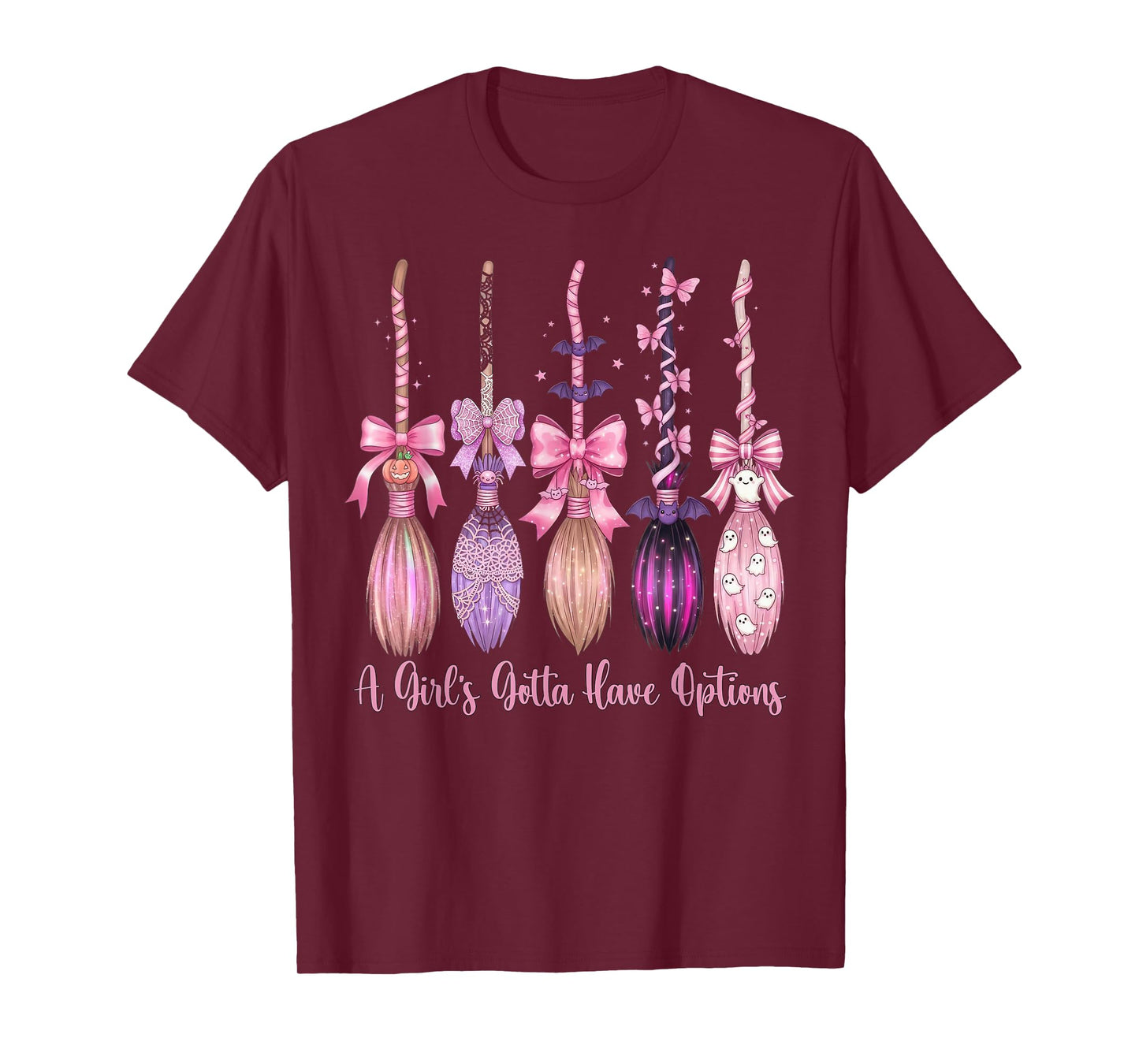 A Girl's Gotta Have Options Funny Broom Witches Halloween T-Shirt