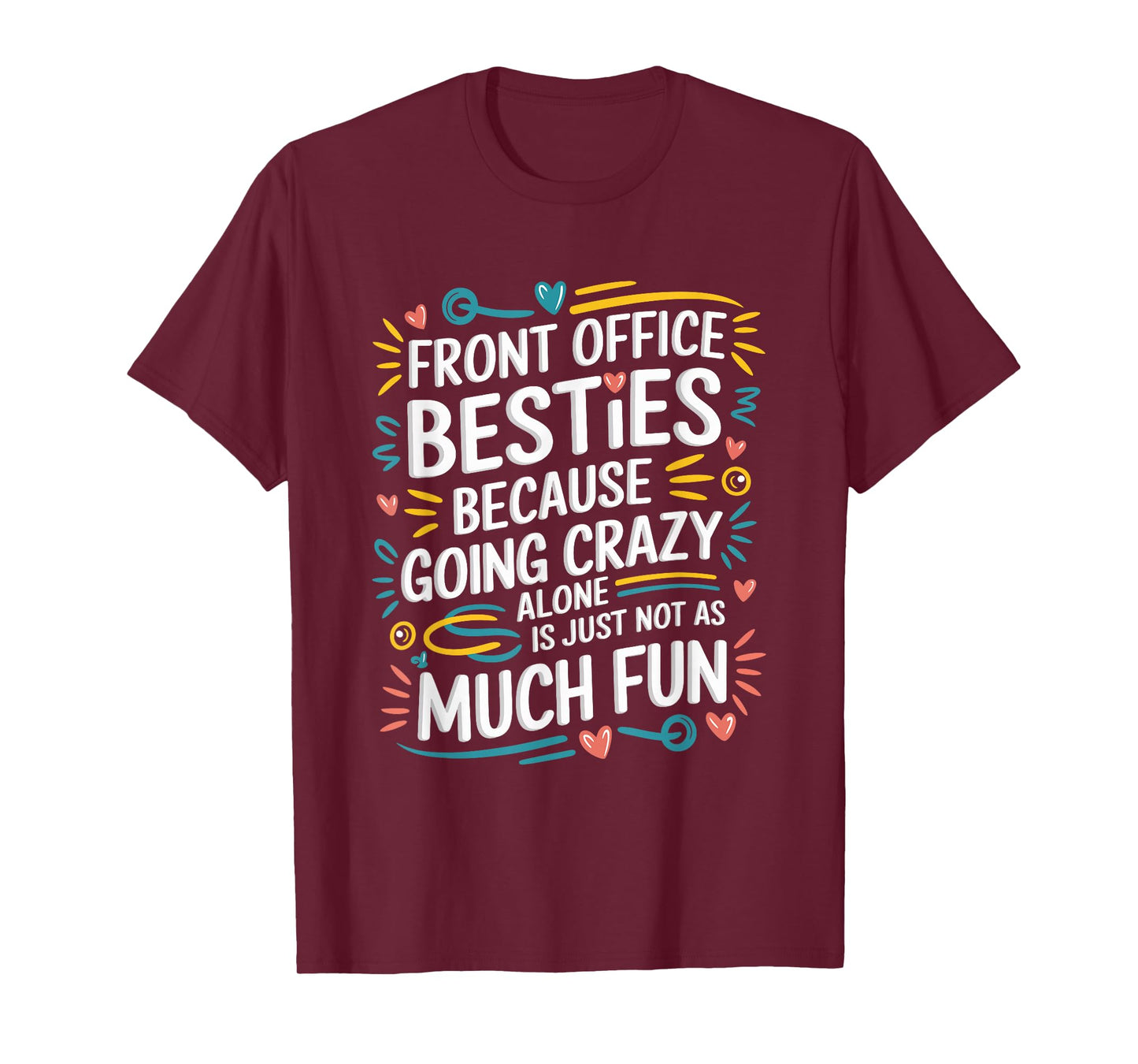 Front office besties, Front Office Crew and Office Team T-Shirt