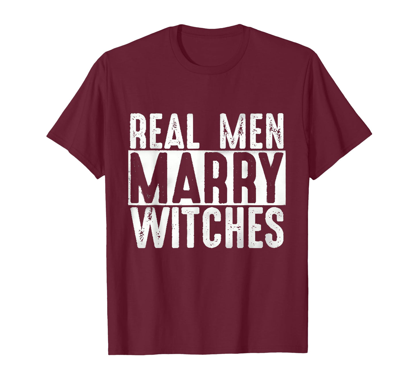 Real Men Marry Witches Funny Halloween T-Shirt