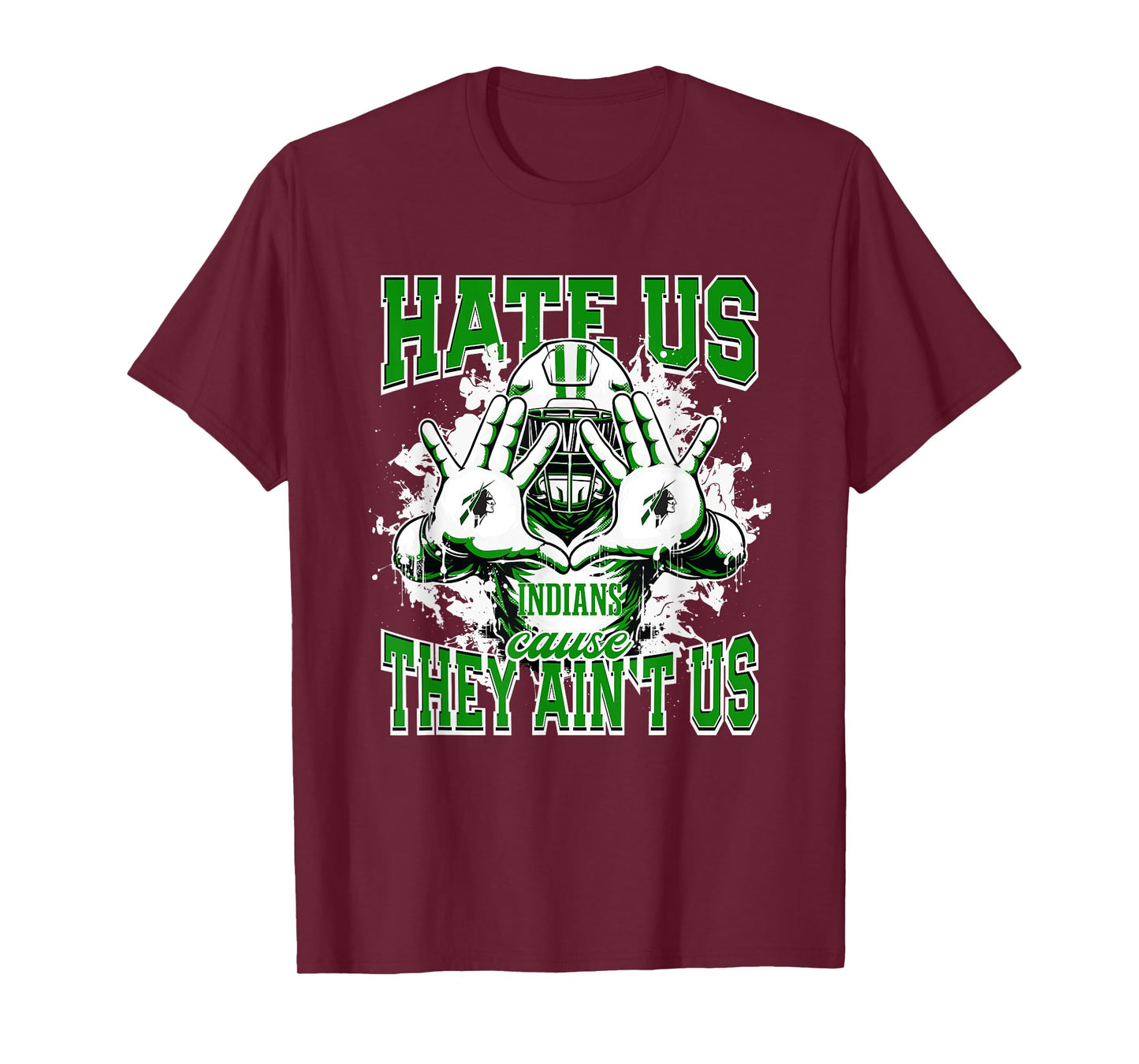Catoosa Indians Logo Hate Us Cause They Ain't HS T-Shirt