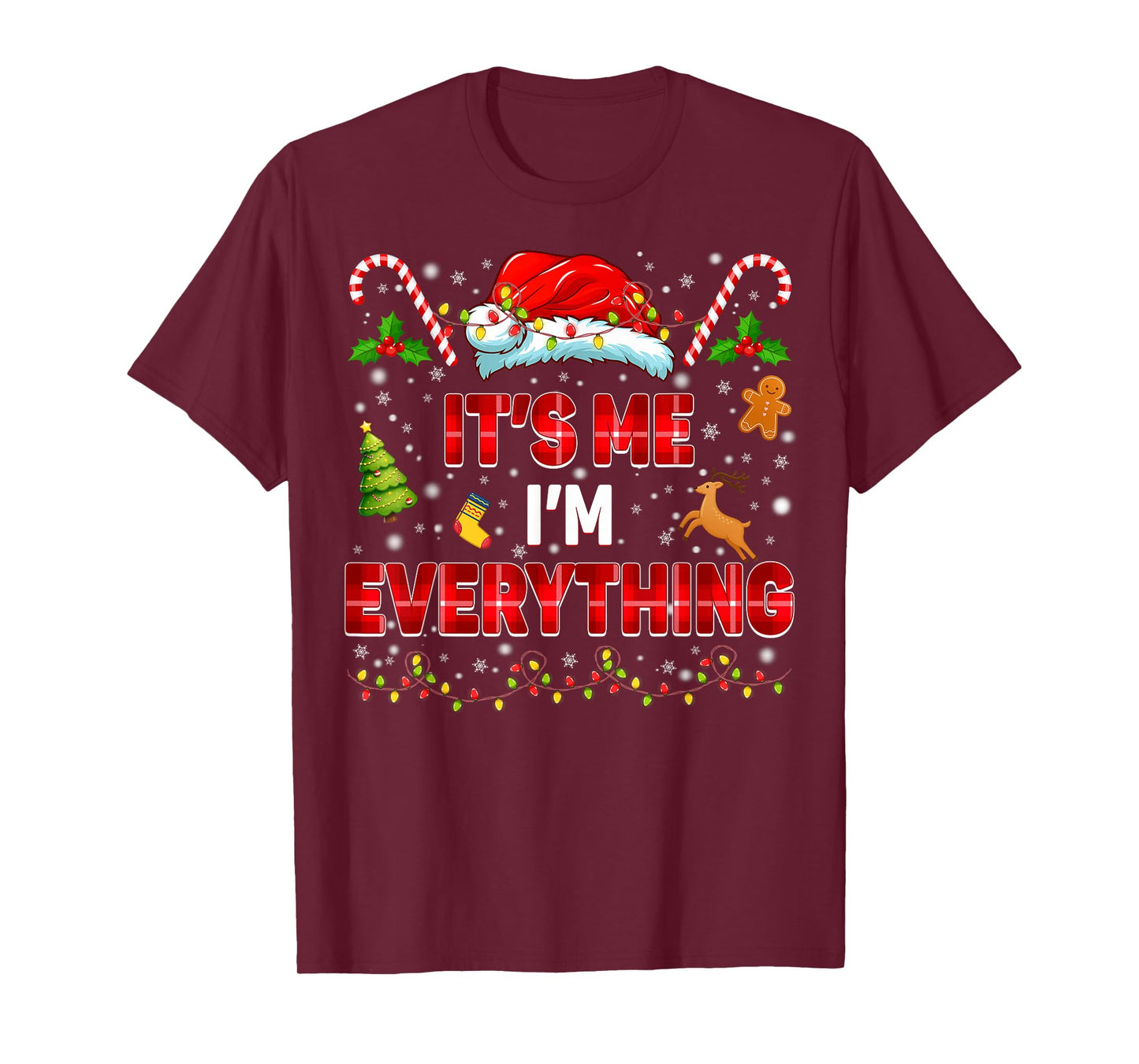 It is Me Im Everything Xmas Couple Matching Tee Men Women T-Shirt