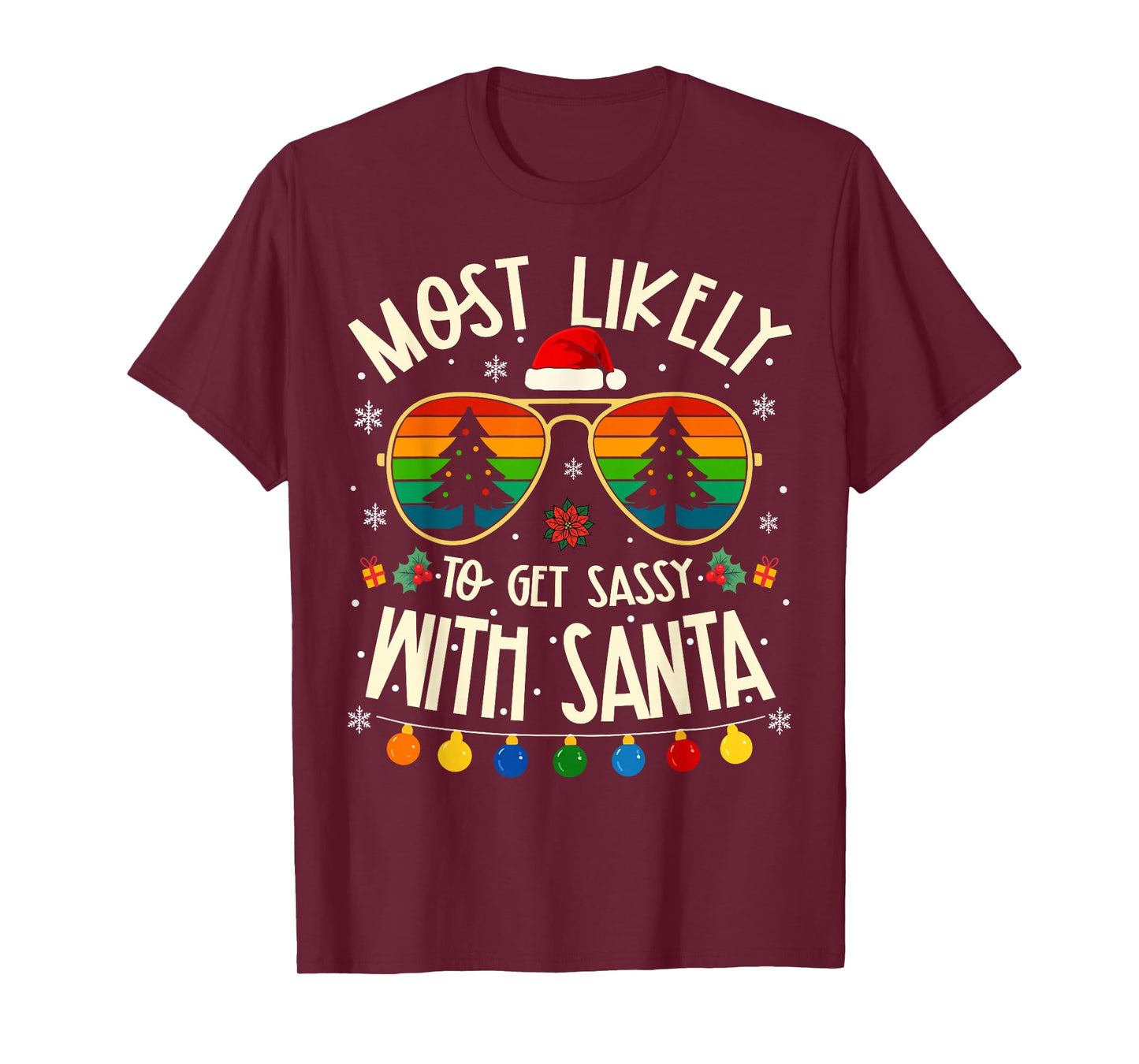 Most Likely to Get Sassy with Santa Funny Matching Xmas T-Shirt