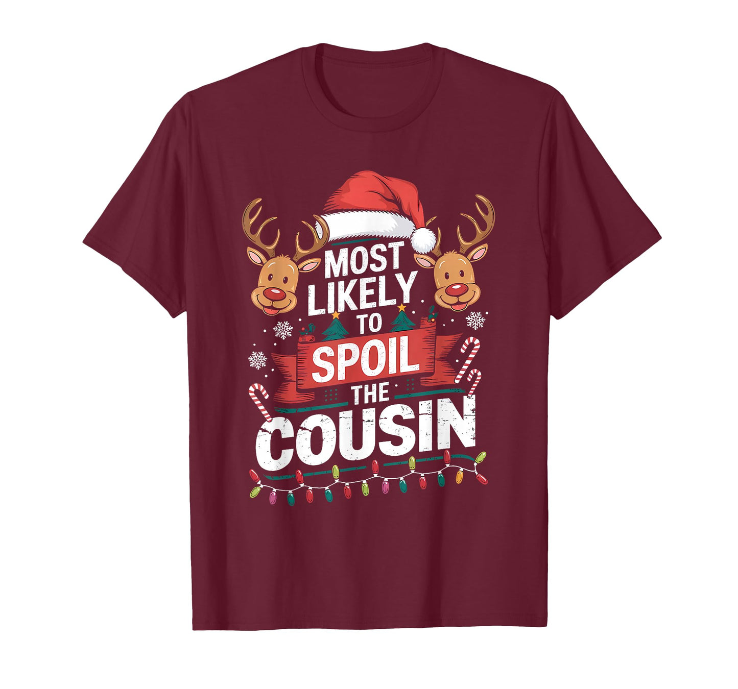 Most Likely to Spoil The Cousin Christmas Party Family T-Shirt