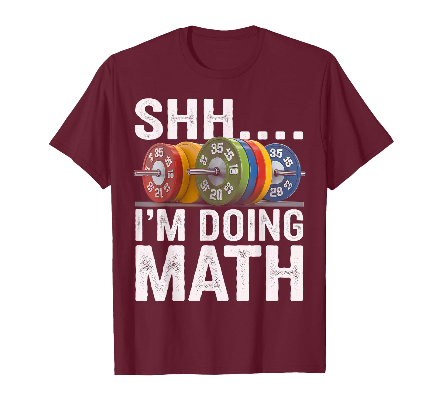 Math Teacher Workout Shh I'm Doing Math Gym Weights Lifting T-Shirt